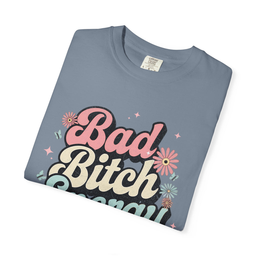 Bad Bitch Energy T-shirt |Textured Retro Script Floral Graphic