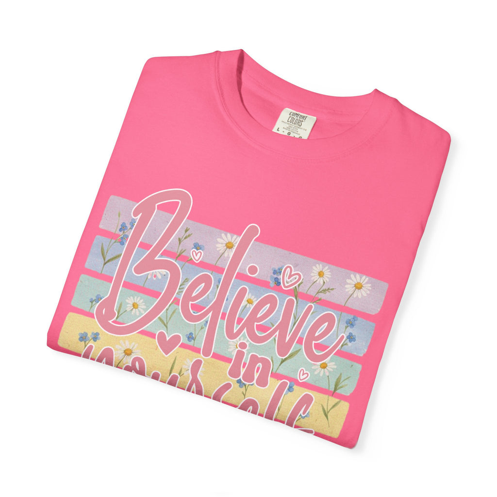 Textured Believe in Yourself T-Shirt — Pastel Floral Inspirational Tee