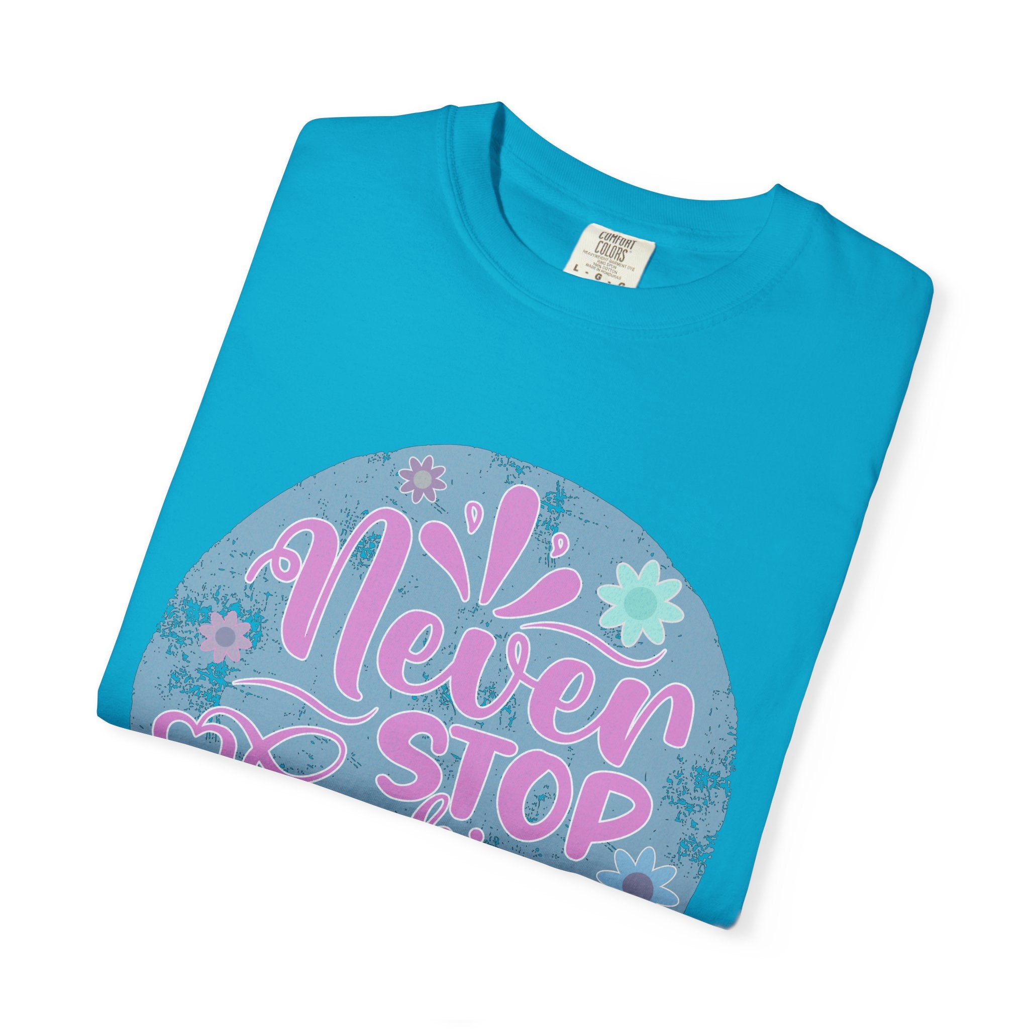 Textured T-Shirt — "Never Stop Looking Up" Inspirational Graphic Tee