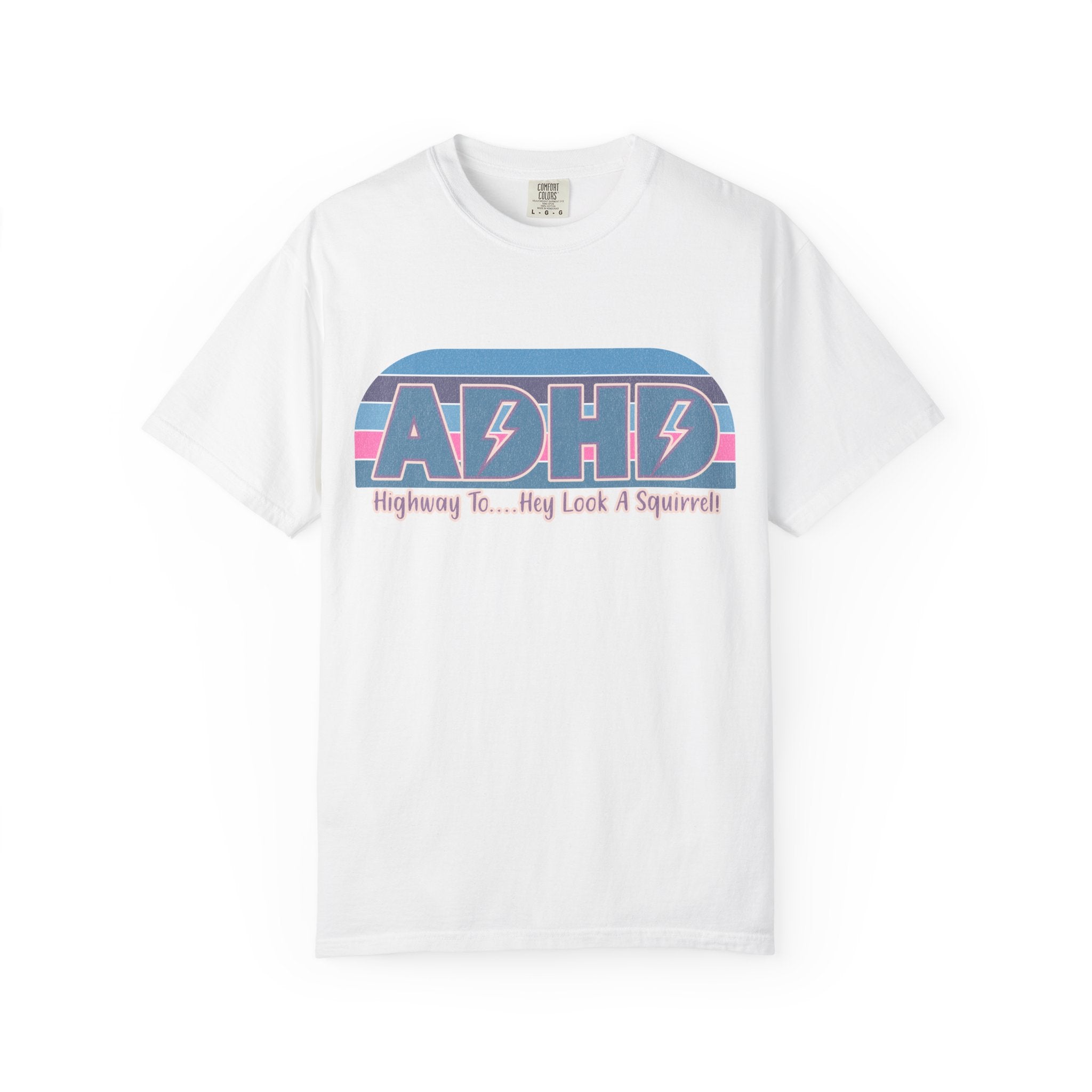 ADHD Retro Stripe T-Shirt — “Highway To… Hey Look A Squirrel!” Funny Neurodivergent Tee