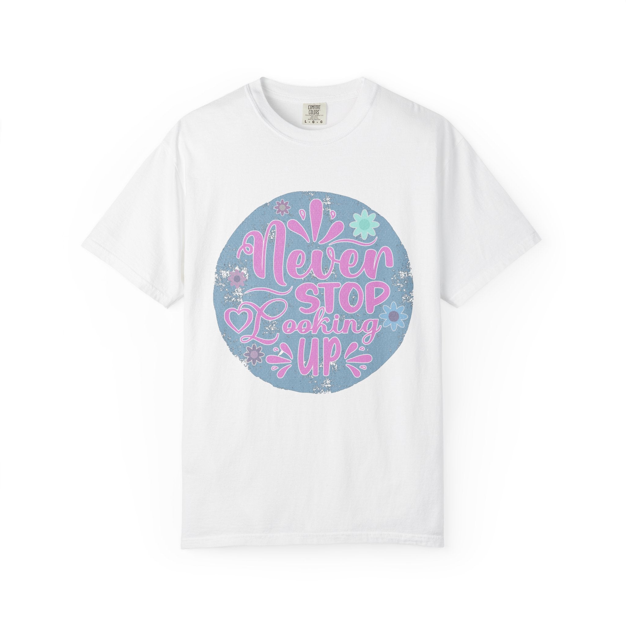 Textured T-Shirt — "Never Stop Looking Up" Inspirational Graphic Tee