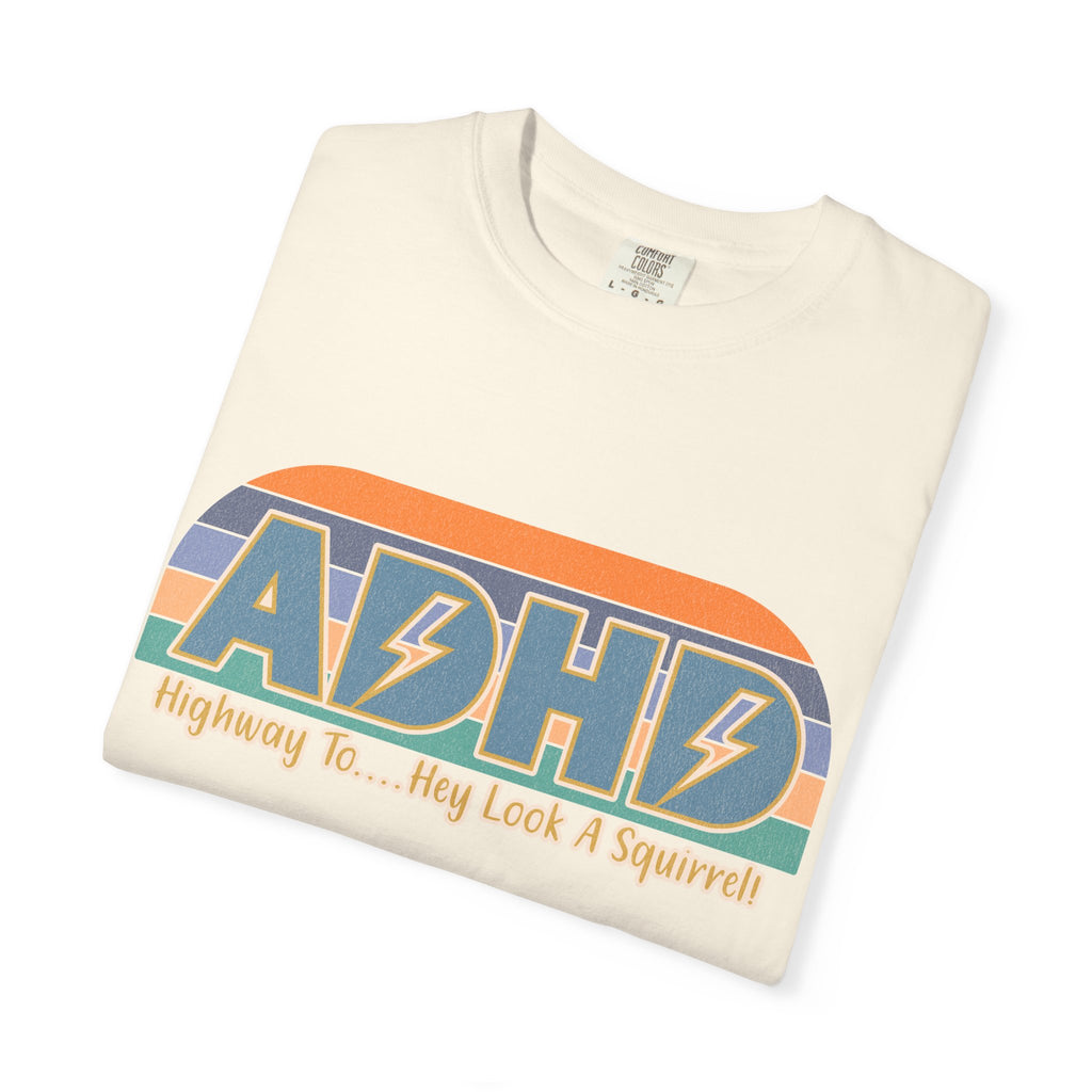ADHD Retro Stripe T‑Shirt — "Highway To... My Look A Squirrel"