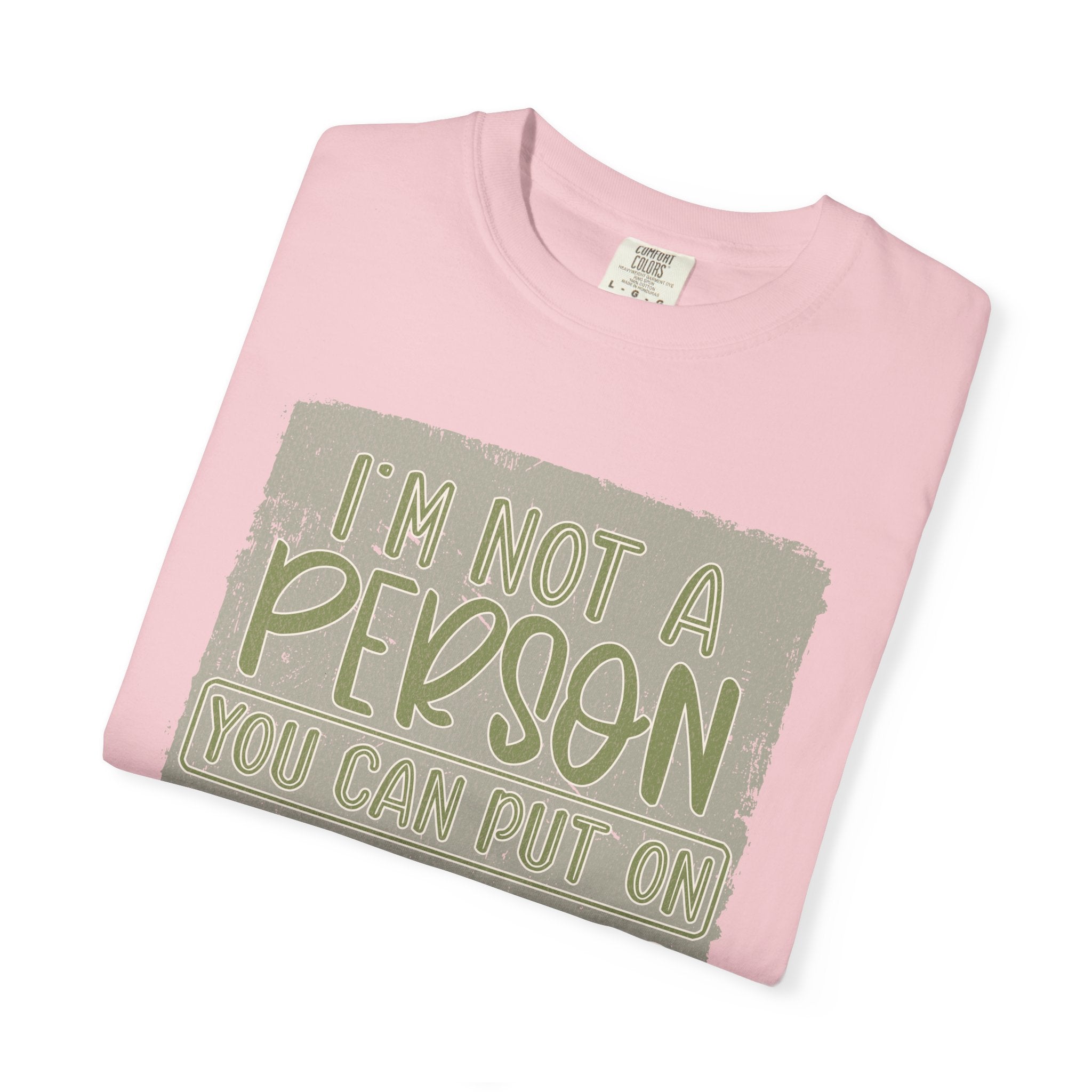 Textured Graphic T-Shirt — "I’m Not a Person You Can Put on Speaker Phone" Funny Quote Tee