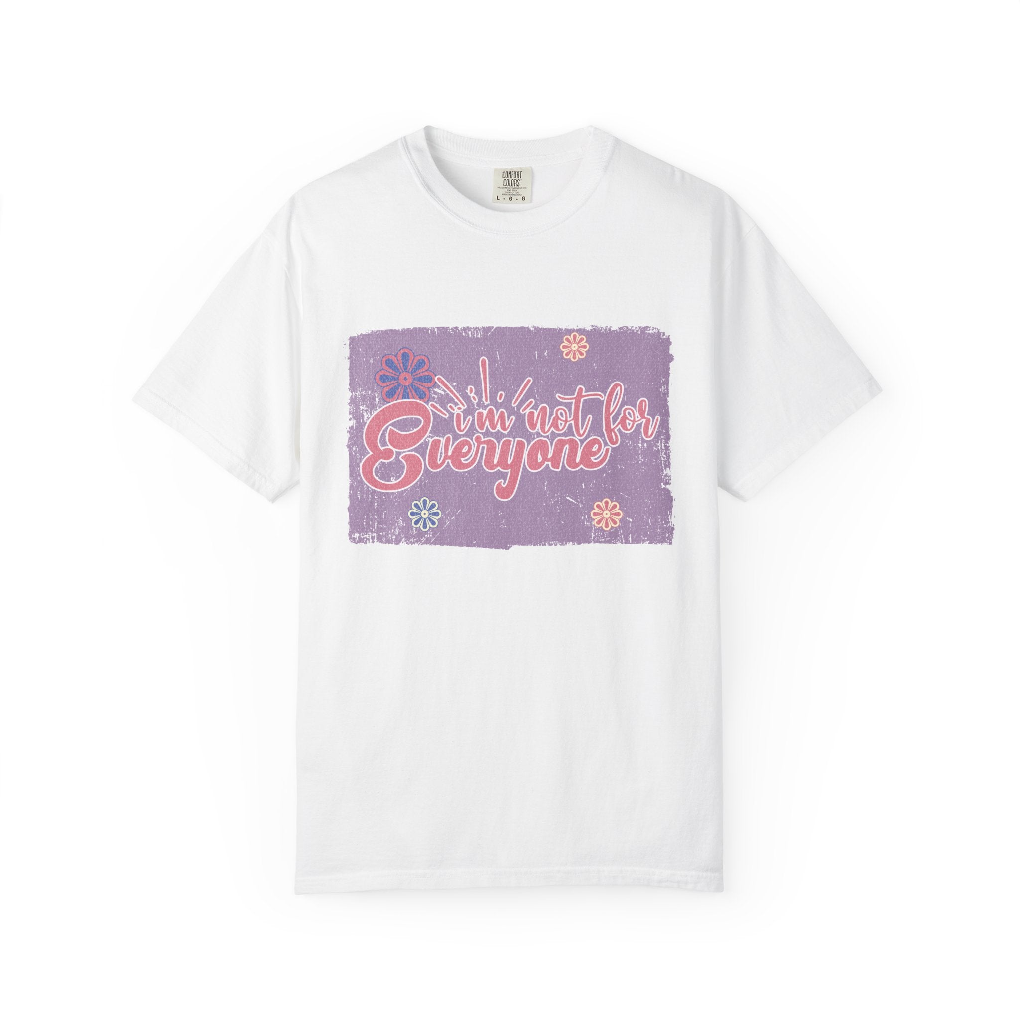 I'm Not For Everyone T-shirt |Textured Floral Retro Script Design