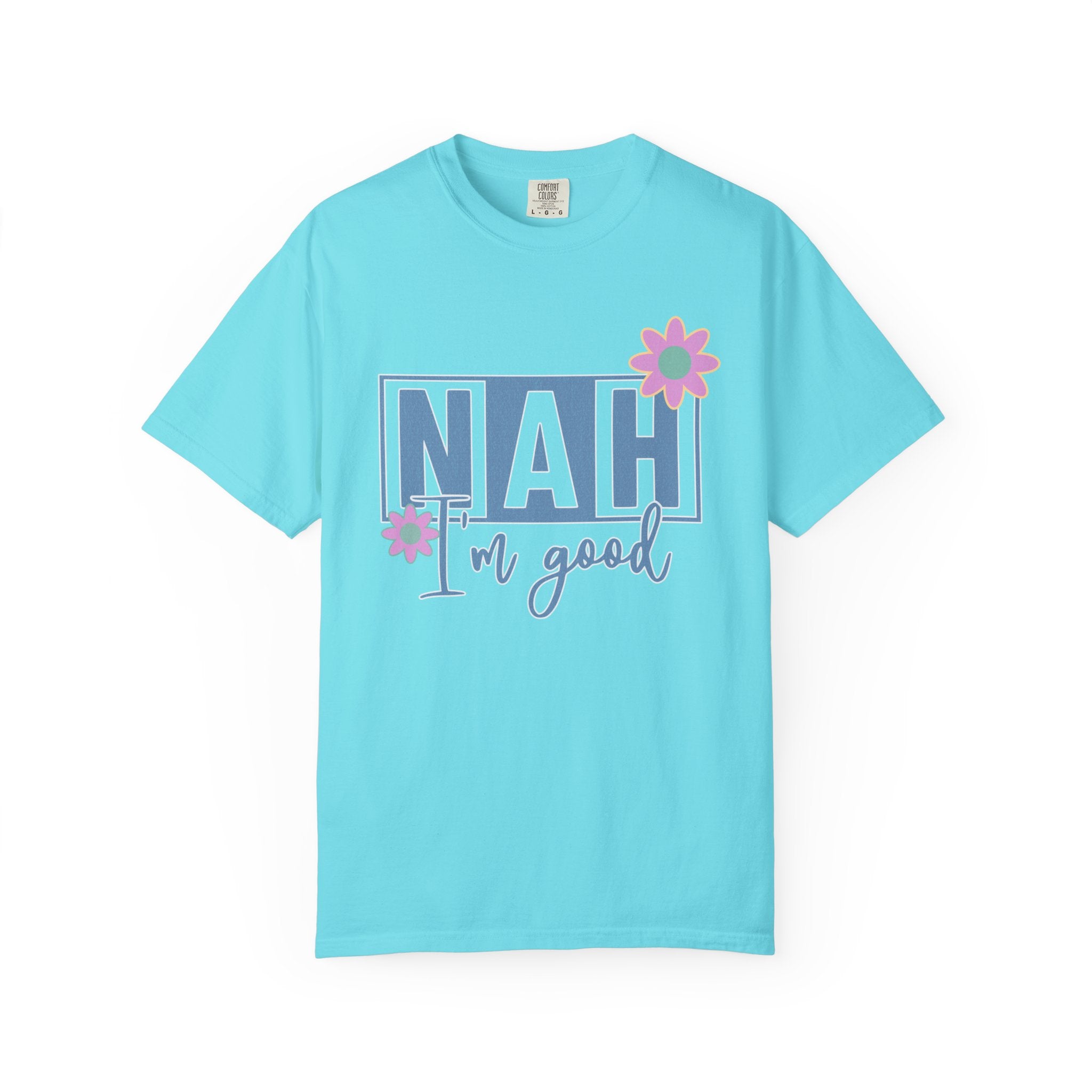 Textured Nah — I'm Good T-Shirt