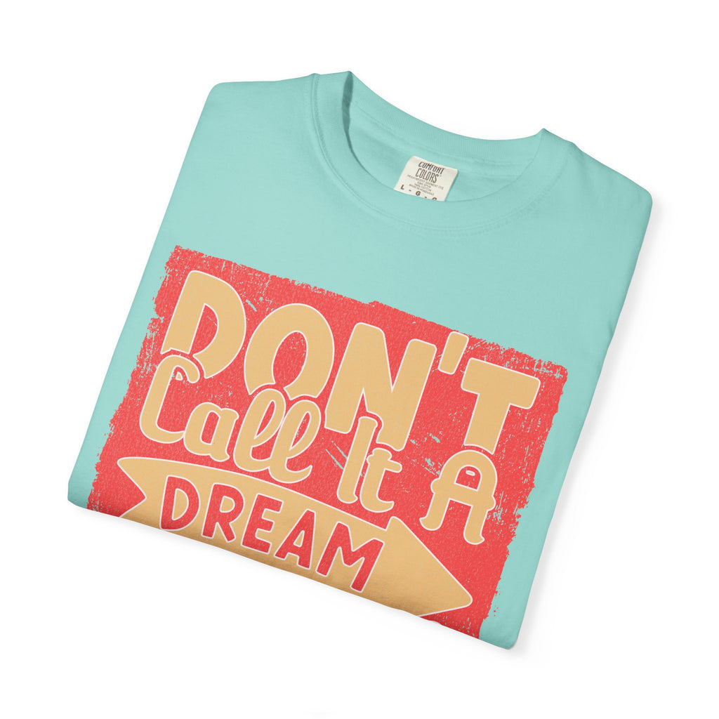 Textured Dream Plan Motivational Quote Tee Don’t Call It a Dream Call It a Plan T-Shirt