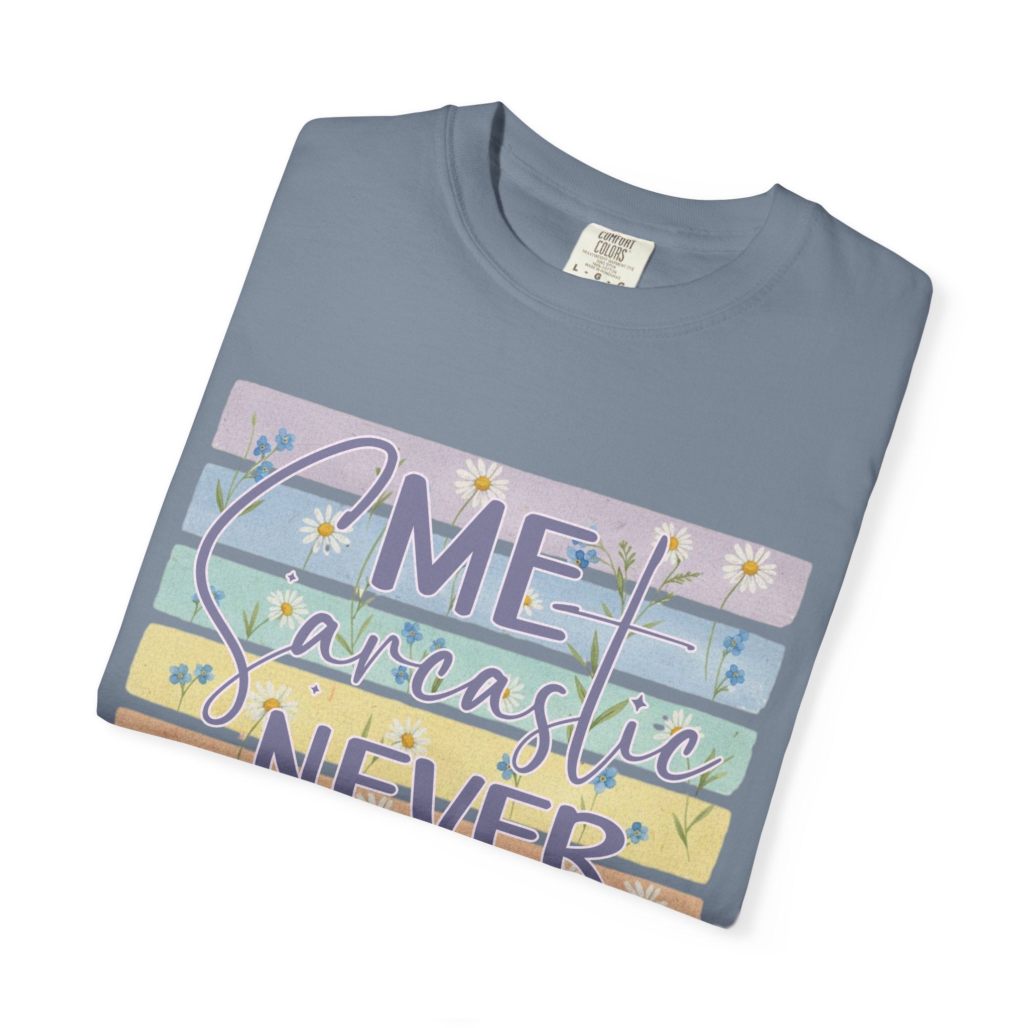 Textured Sarcastic Never T-Shirt — Pastel Striped "Me? Sarcastic? Never" Graphic Tee