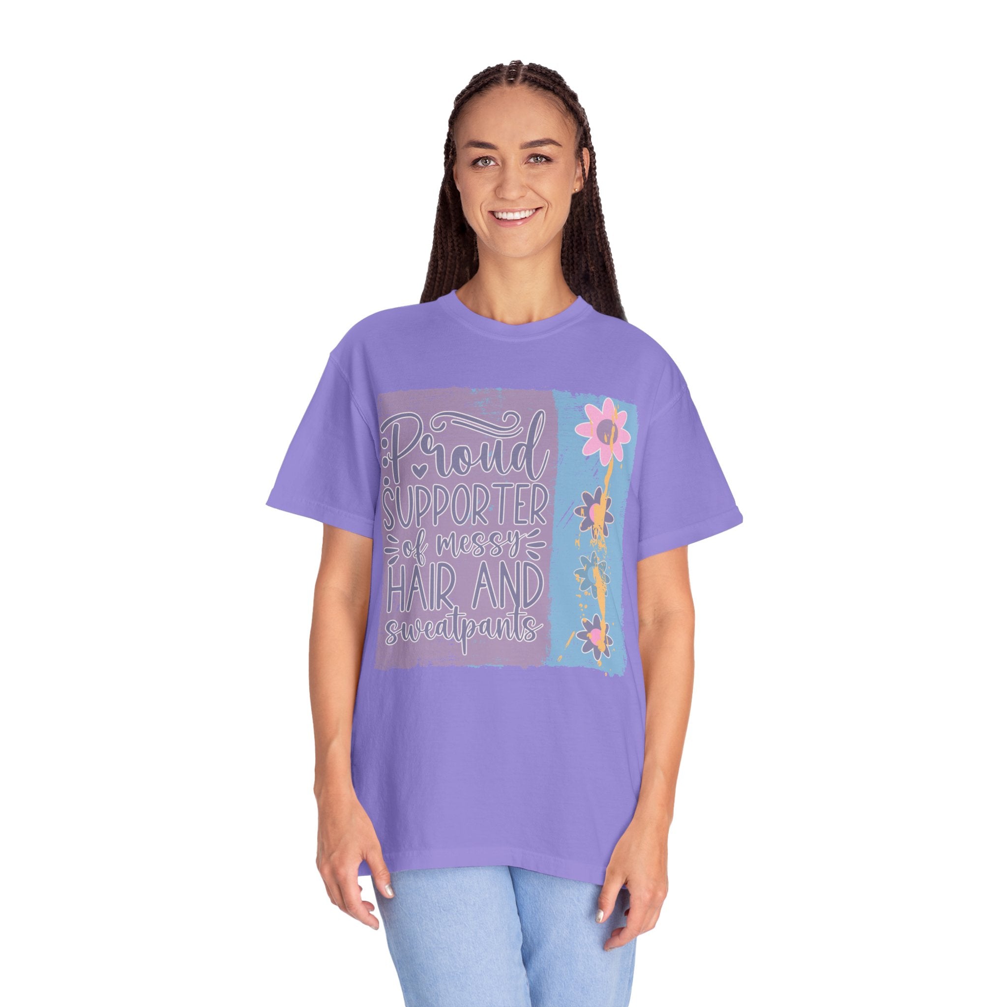 Textured T-Shirt — "Proud Supporter of Messy Hair and Sweatpants" Floral Graphic
