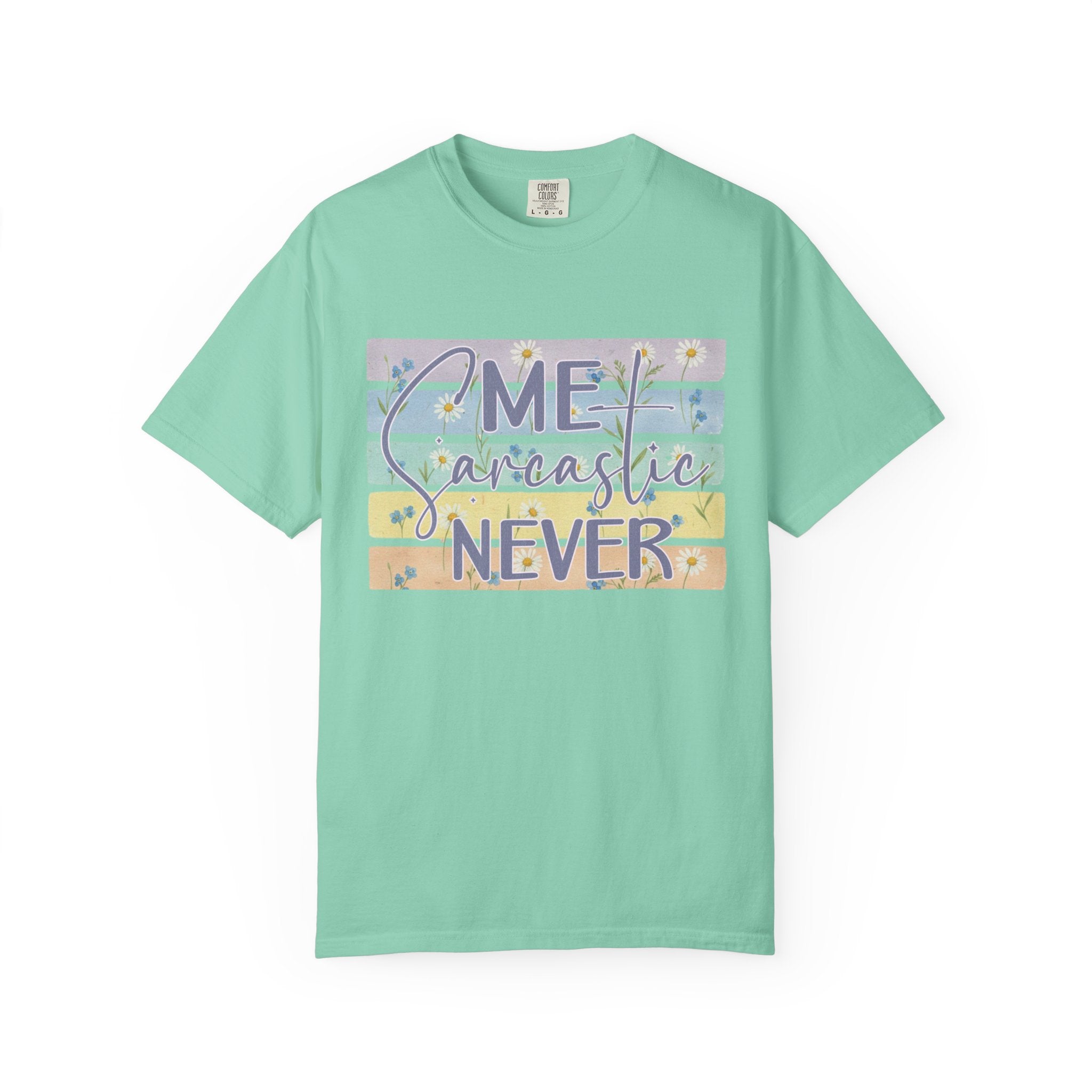 Textured Sarcastic Never T-Shirt — Pastel Striped "Me? Sarcastic? Never" Graphic Tee