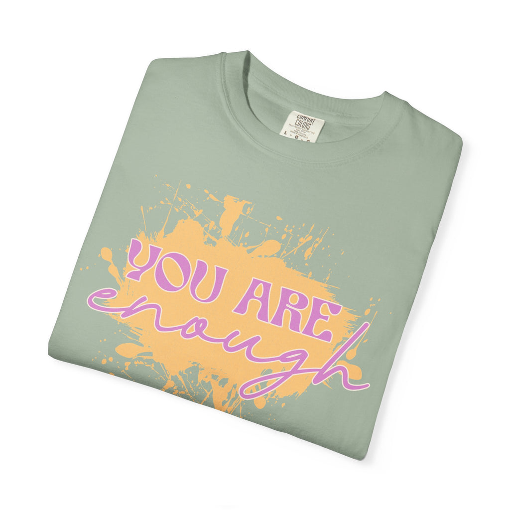 You Are Enough Textured T‑Shirt — Inspirational Positive Message Tee