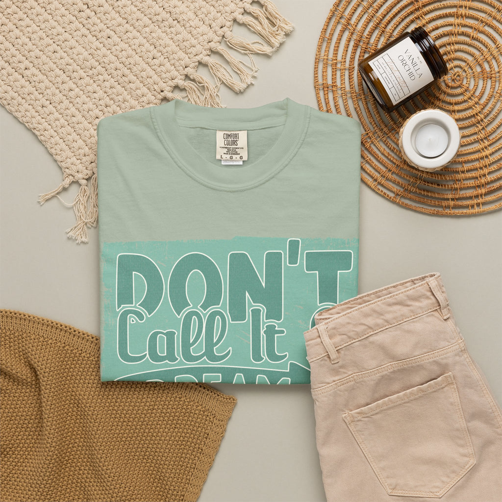 Textured Motivational T-Shirt — "Don't Call It A Dream, Call It A Plan" Inspirational Tee