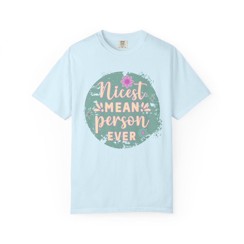 Textured Nicest Mean Person Ever T-Shirt