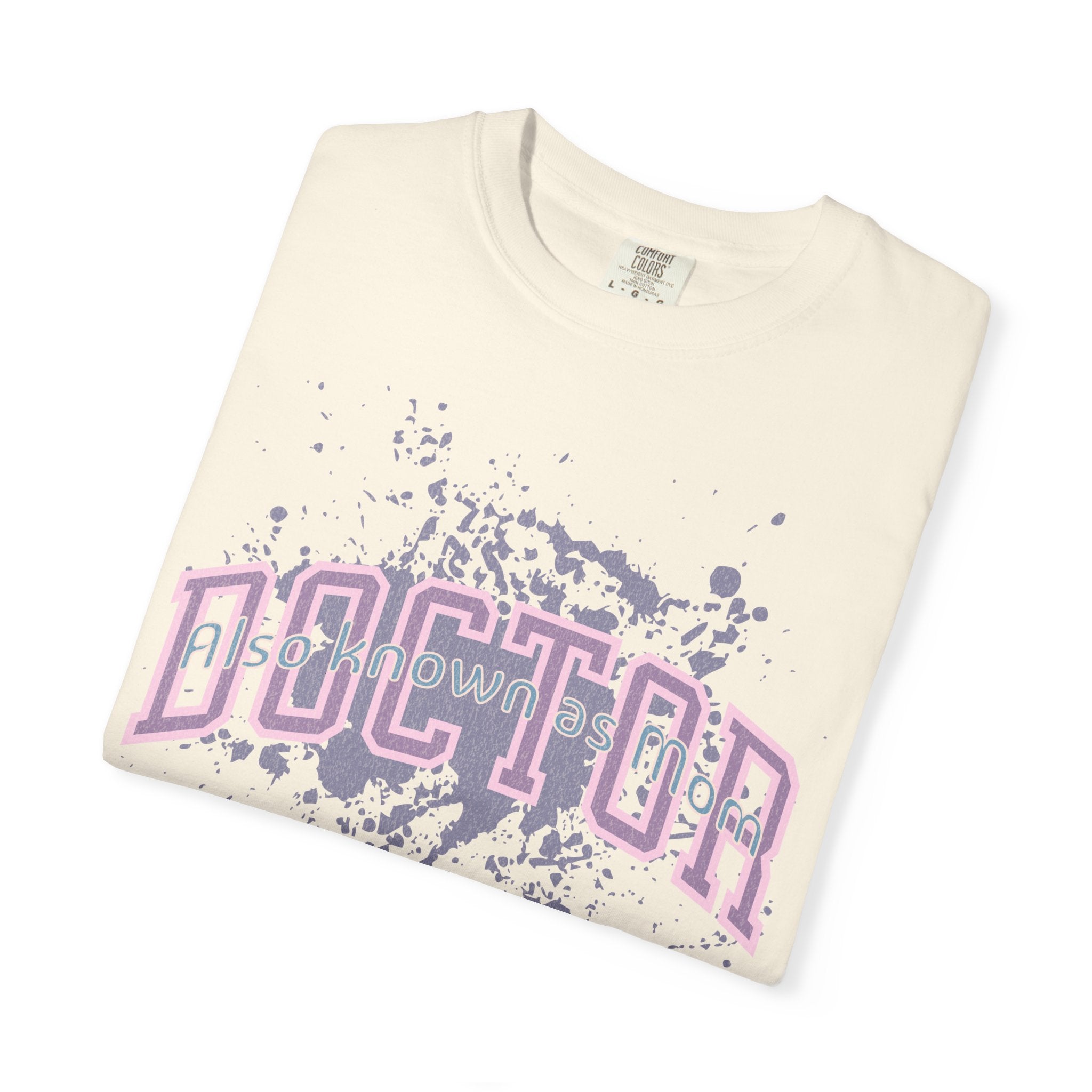 Doctor Also Known As Mom Textured T-Shirt — Retro Pink & Purple Splatter Medical Shirt
