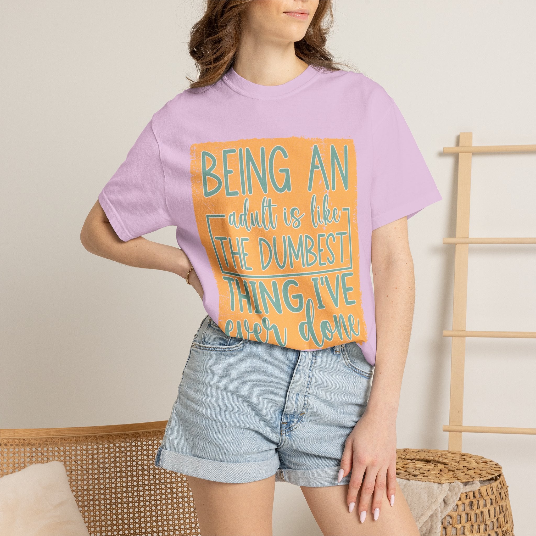 Being an Adult Is Like the Dumbest Thing I’ve Ever Done Textured T-Shirt