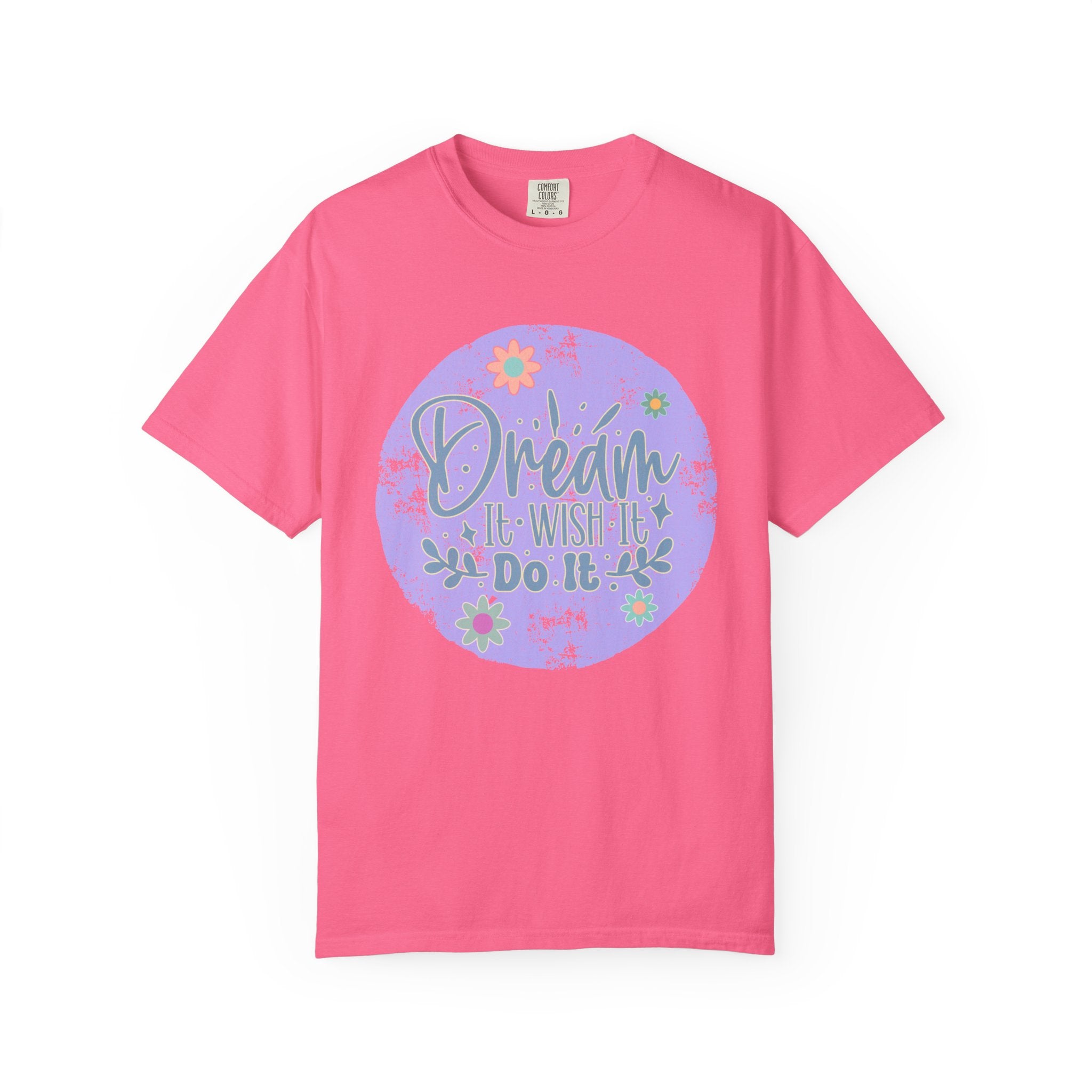 Dream Wish It Do It Textured T-Shirt — Inspirational Floral Graphic Tee