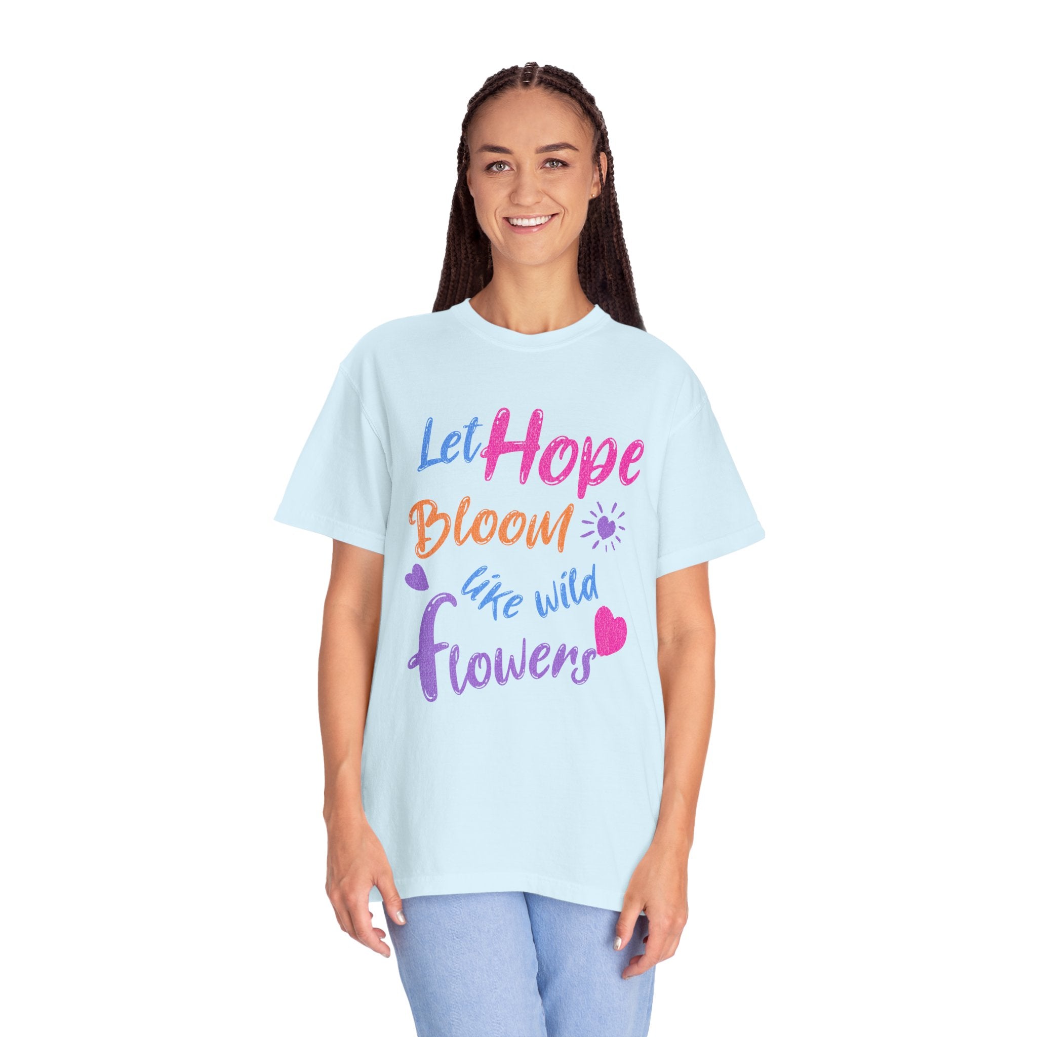 Textured Let Hope Bloom Like Wild Flowers T-Shirt