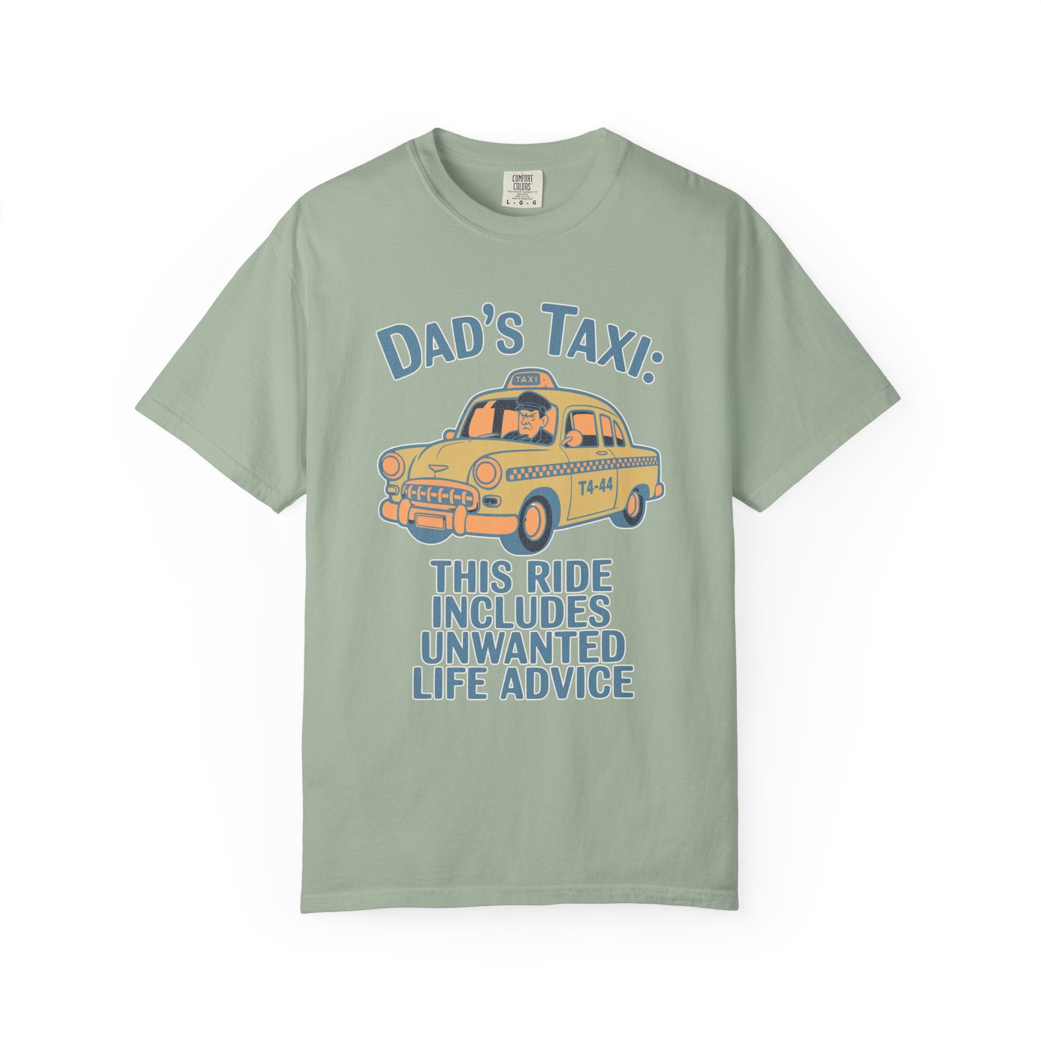 Textured Dad's Taxi T-Shirt — "This Ride Includes Unwanted Life Advice" Funny Father's Day Tee