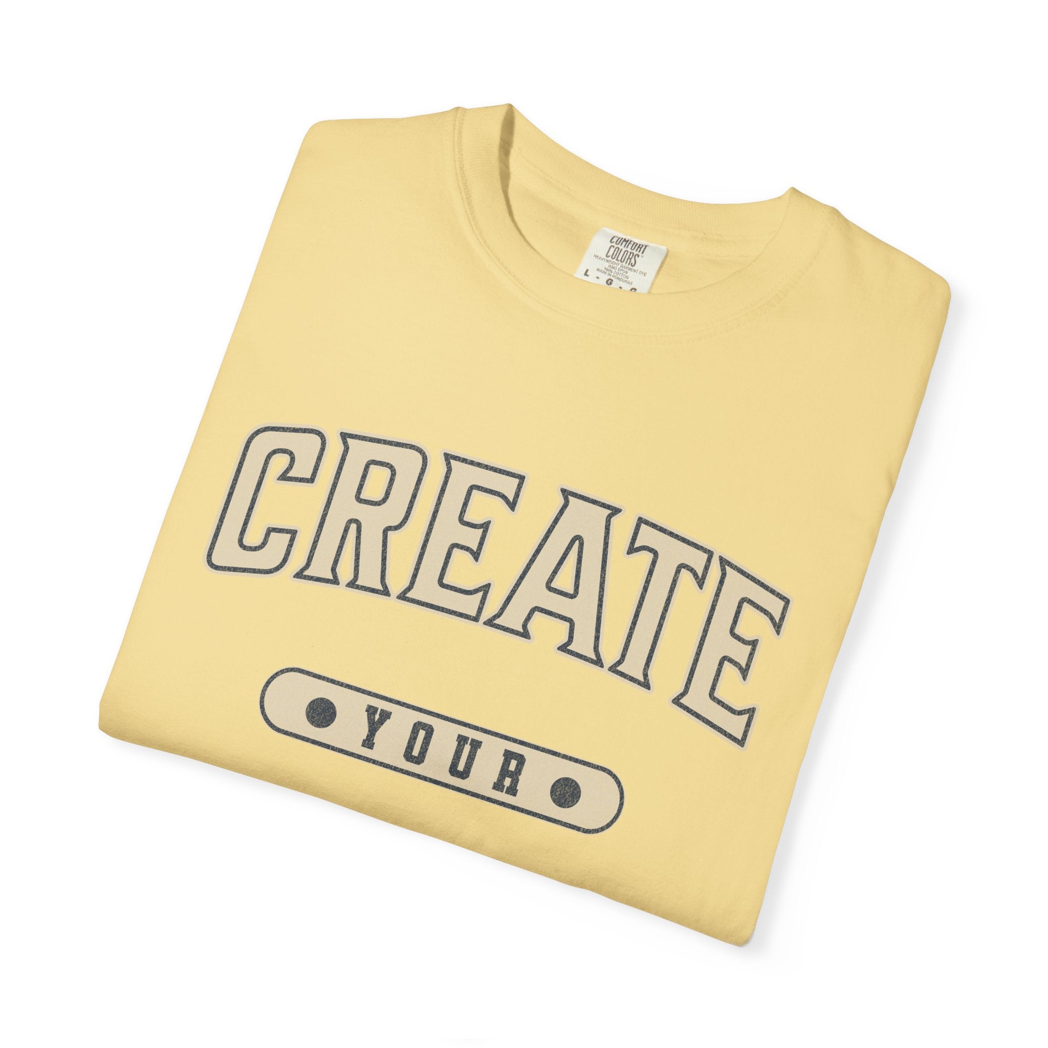 Textured Collegiate Create Your Sunshine Tee Unisex Garment-Dyed T-shirt