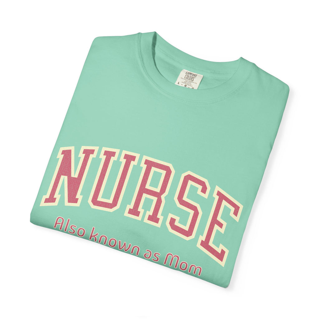Nurse (Also Known as Mom) Textured T-Shirt