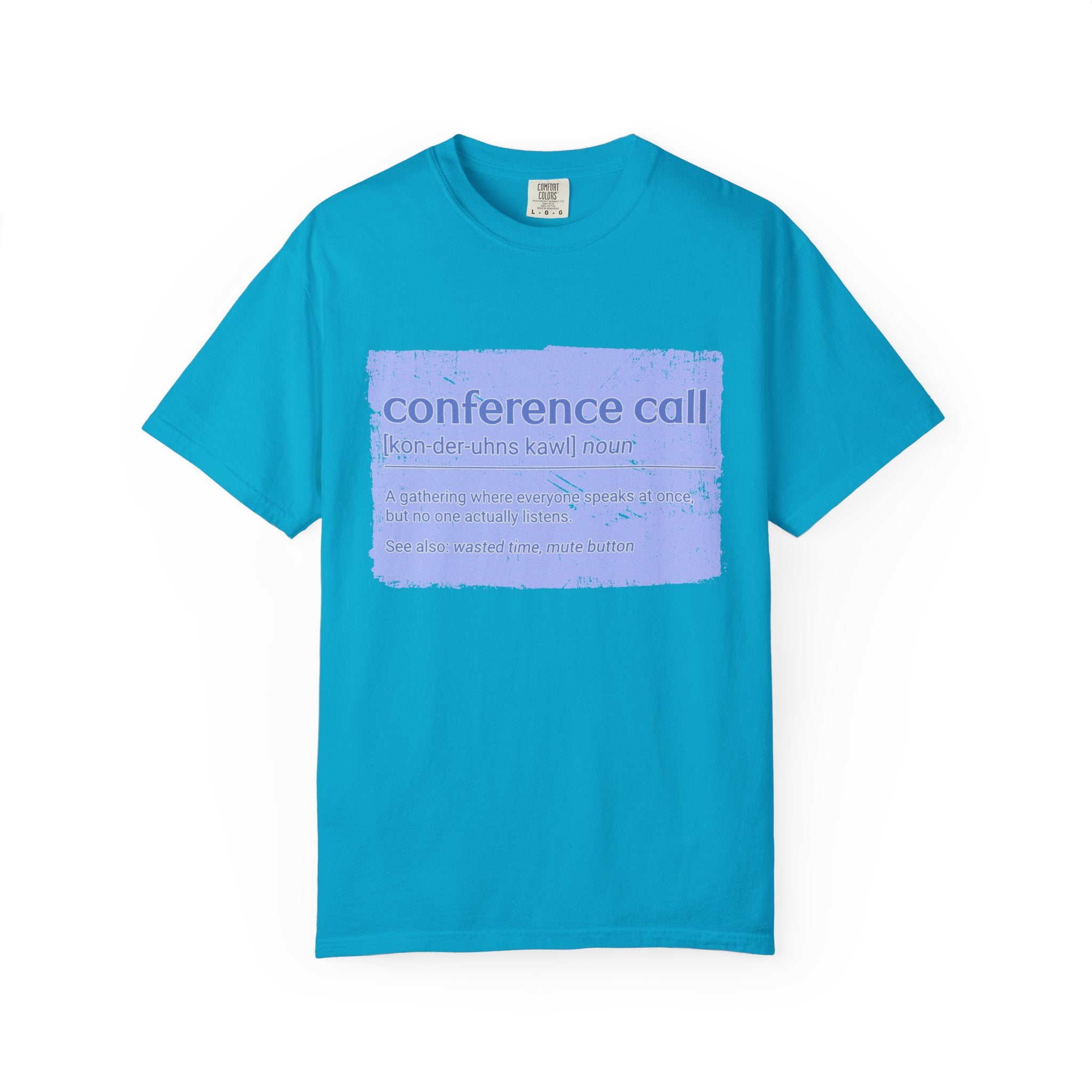 Conference Call Textured T-Shirt – Funny Work-From-Home Graphic Tee