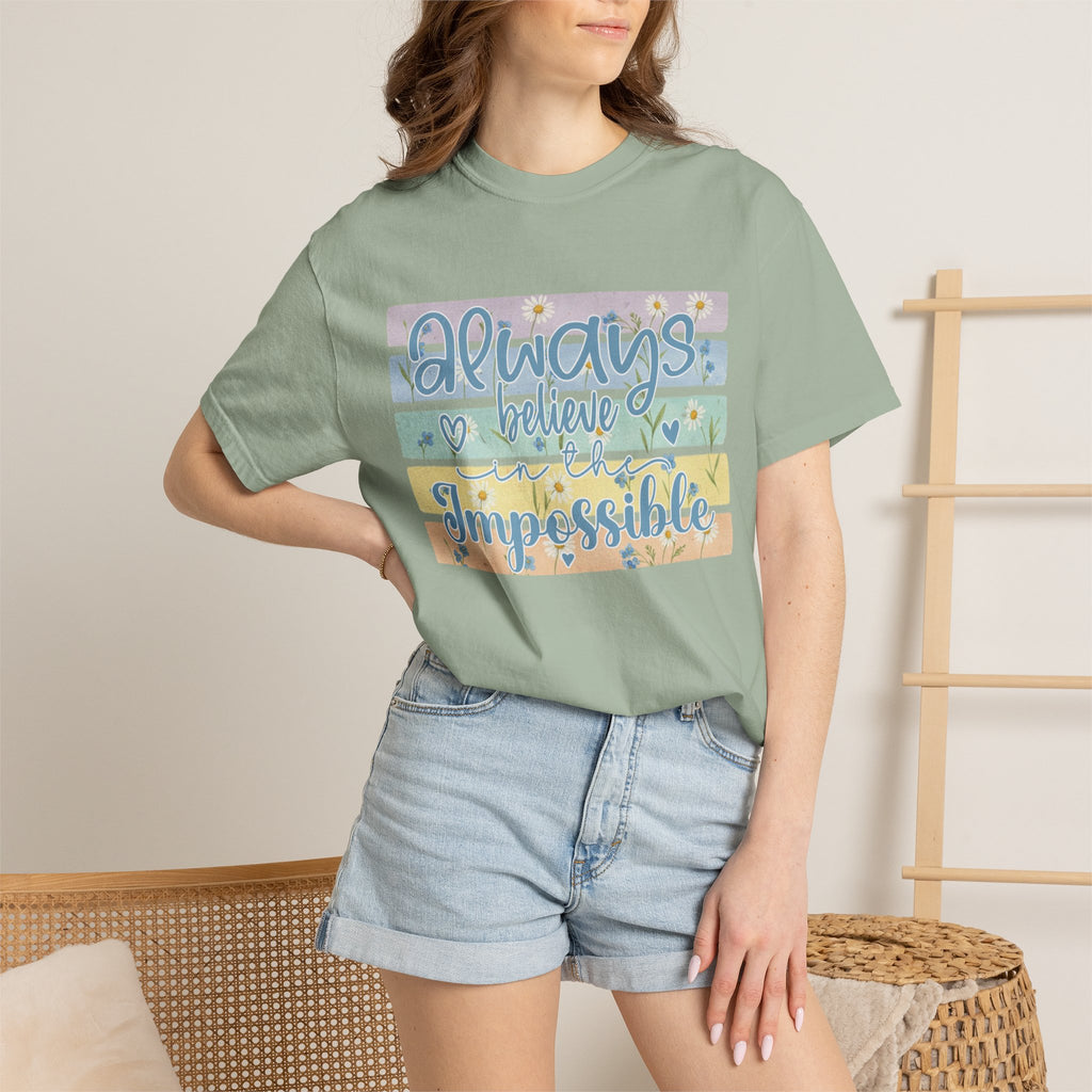Textured T-Shirt — "Always Believe the Impossible" Pastel Inspirational Graphic Tee