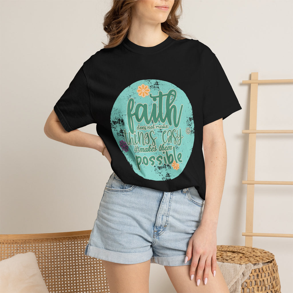 Faith Makes All Things Possible T-Shirt |Textured Inspirational Tee