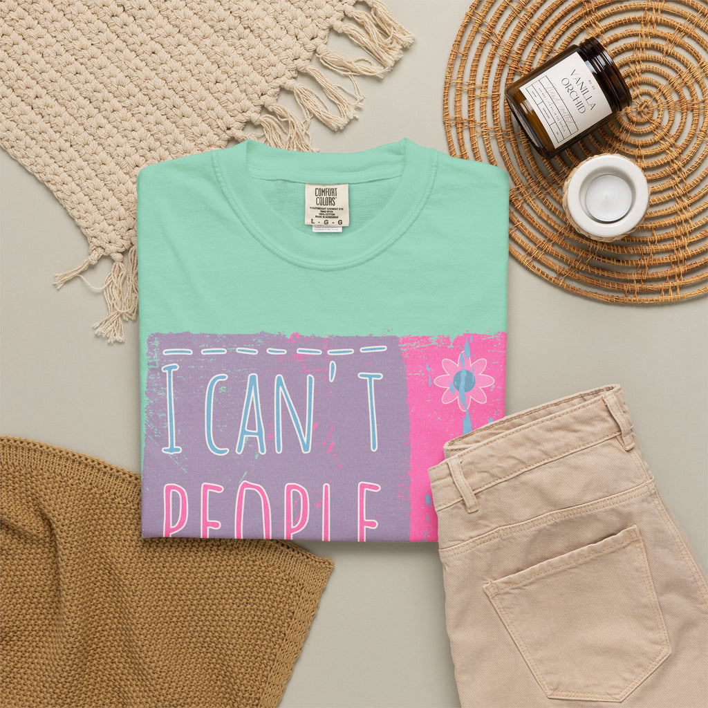 I Can't People Today Textured T-Shirt – Funny Introvert Graphic Tee