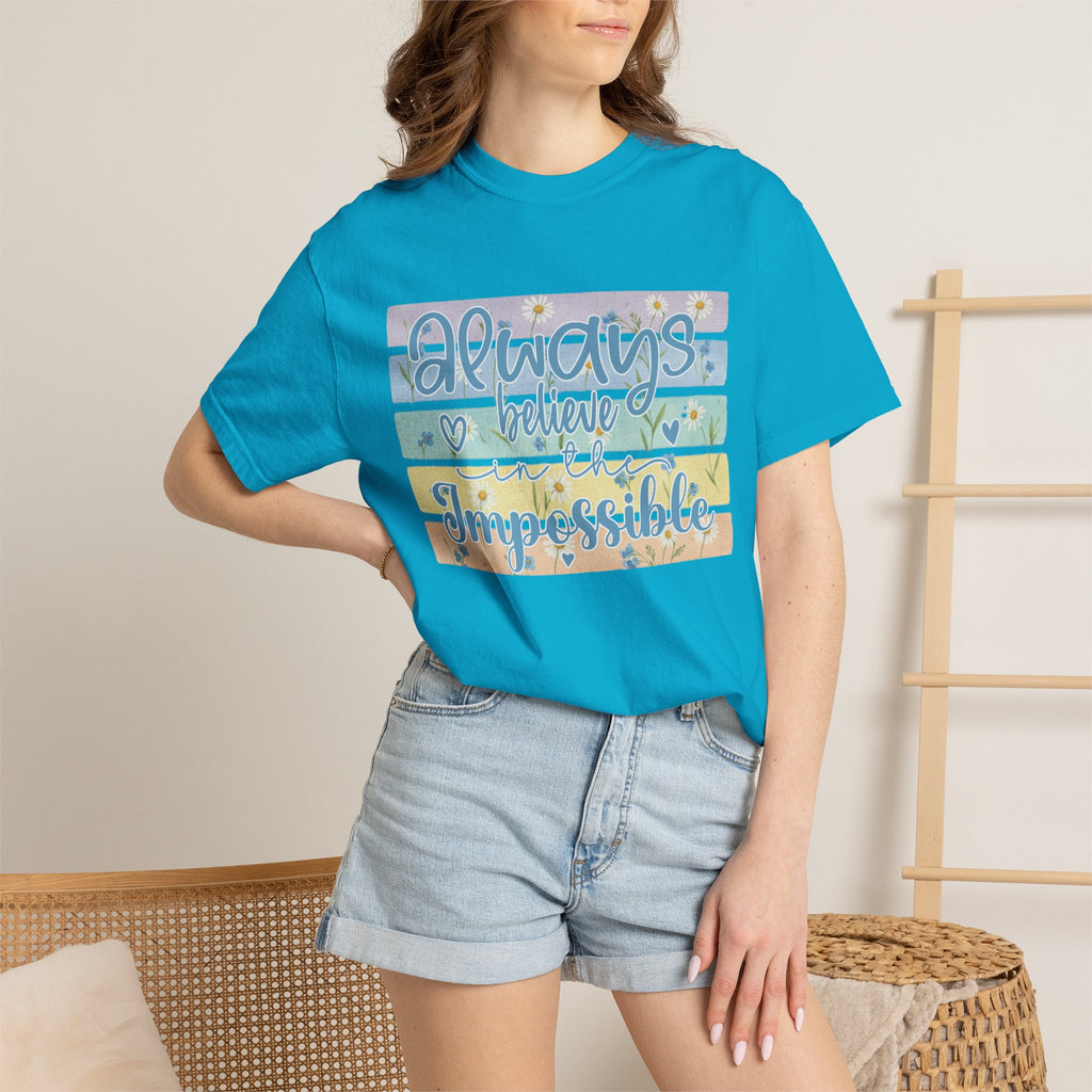 Textured T-Shirt — "Always Believe the Impossible" Pastel Inspirational Graphic Tee