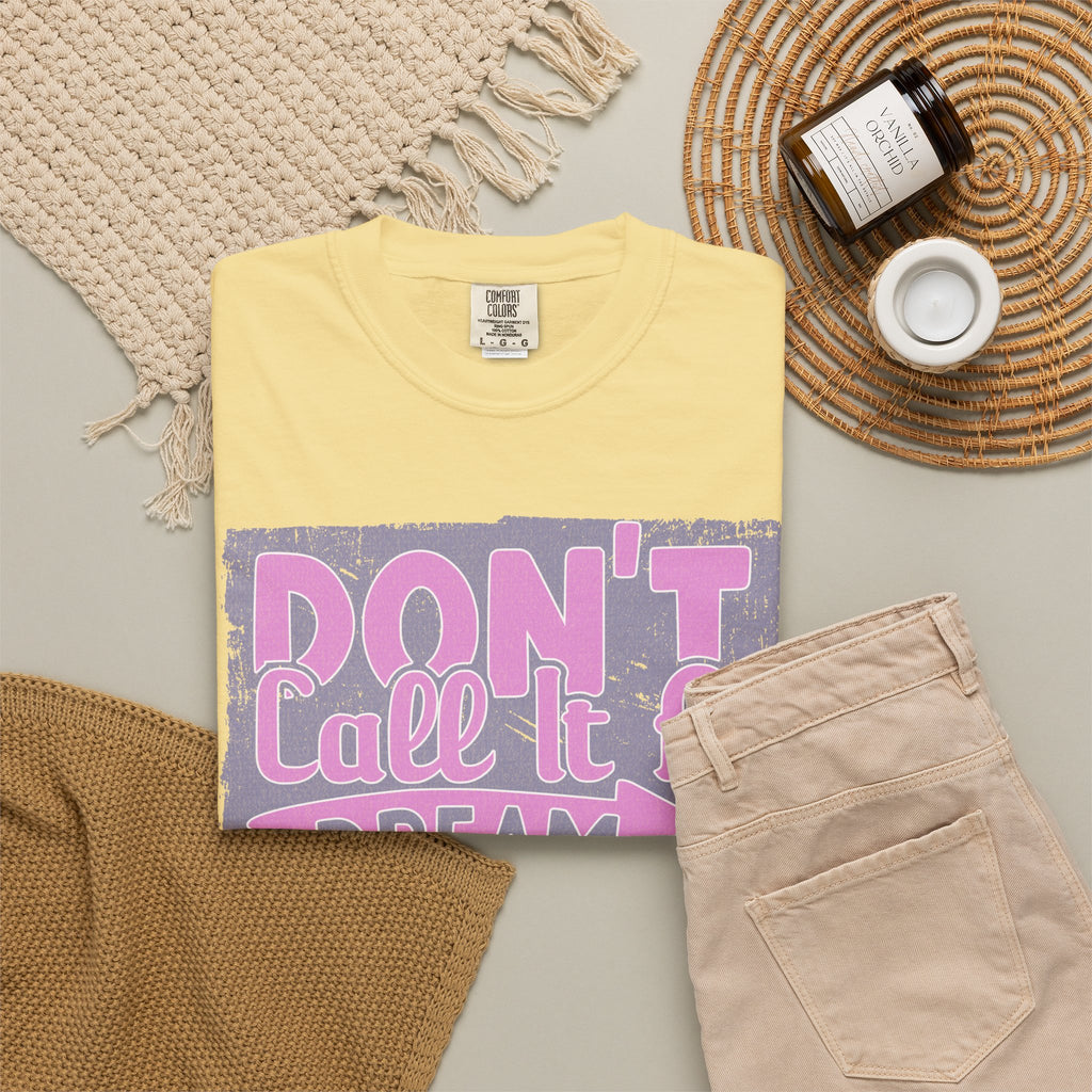 Textured Don’t Call It A Dream Call It A Plan T-Shirt — Motivational Graphic Tee