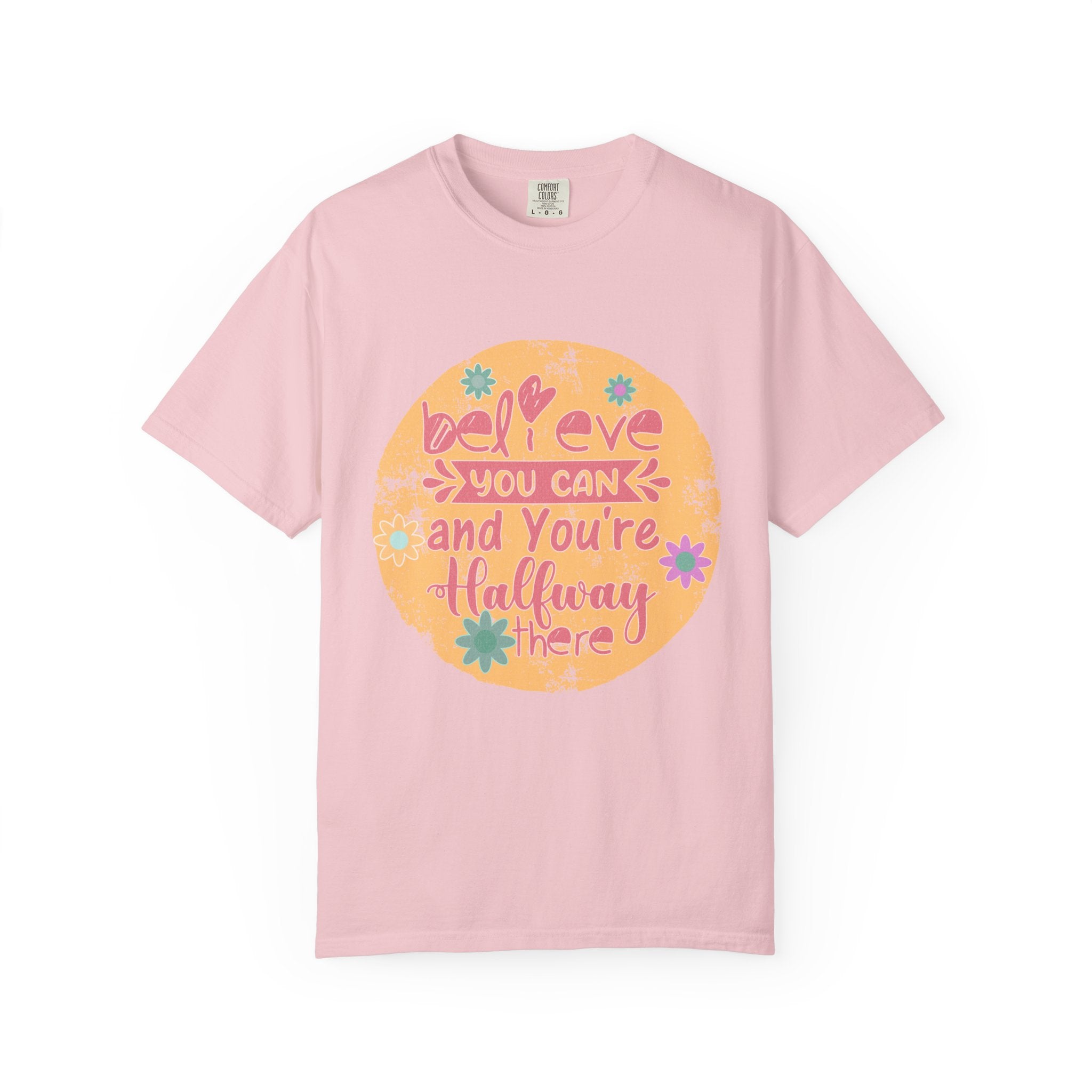 Textured Believe You Can Tee — "Believe You Can and You're Halfway There" Inspirational T‑Shirt