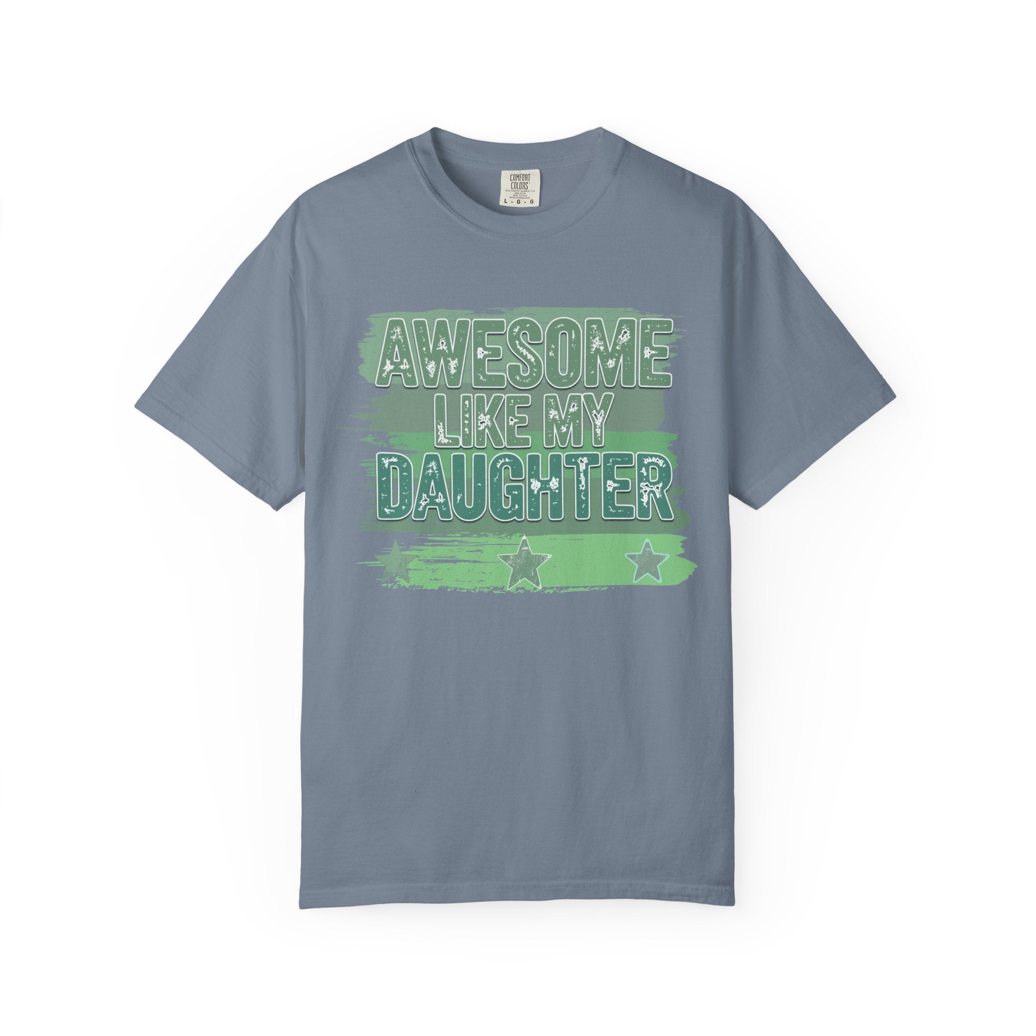 Textured Awesome Like My Daughter T-Shirt