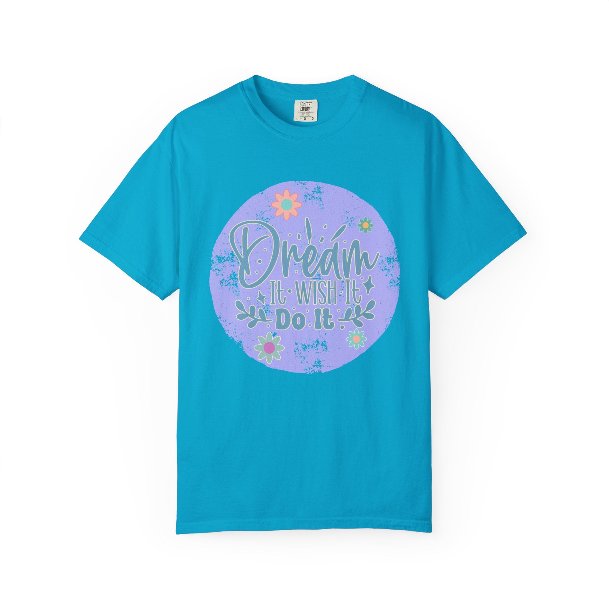 Dream Wish It Do It Textured T-Shirt — Inspirational Floral Graphic Tee