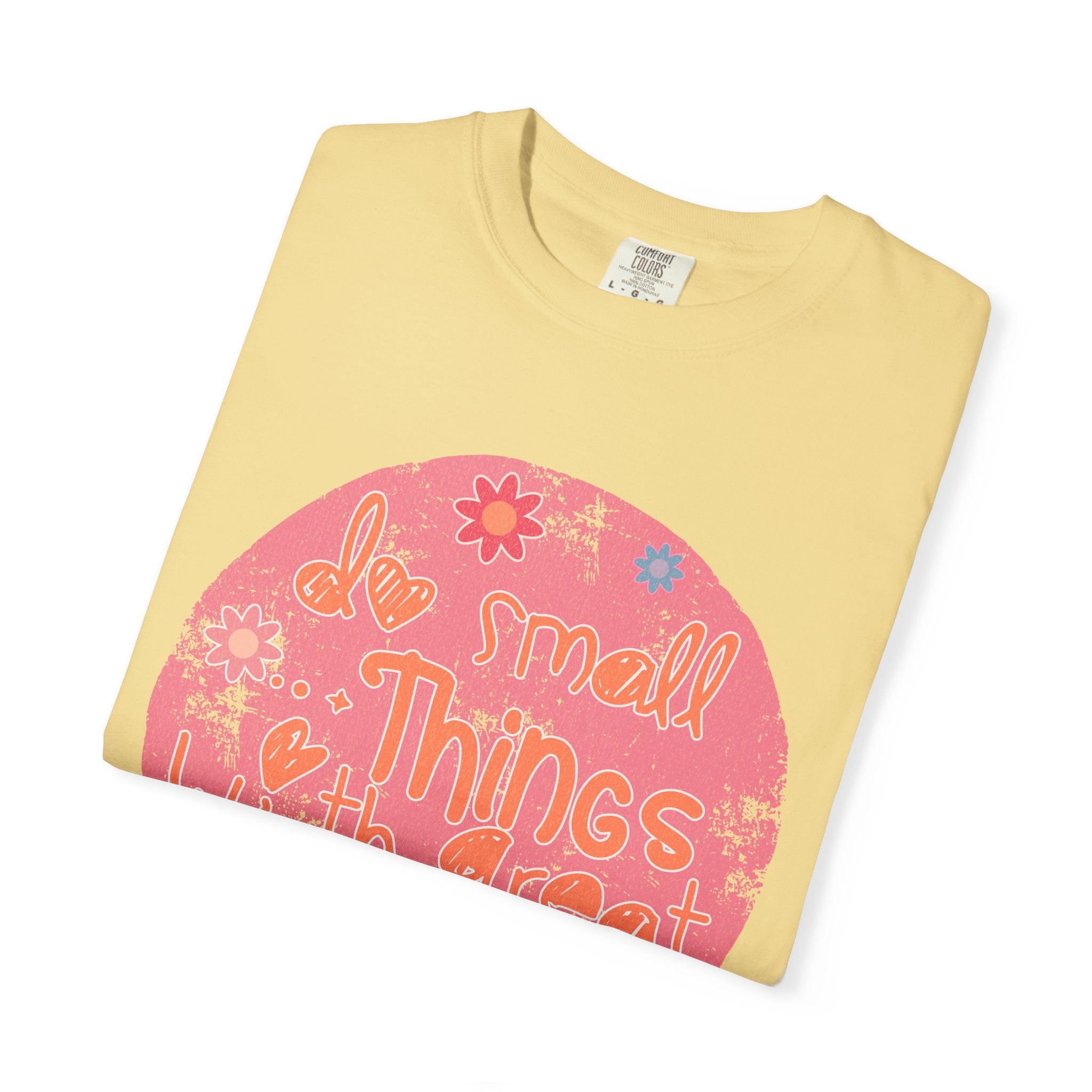 Textured T-Shirt — "Do Small Things With Great Love" Floral Circle Graphic