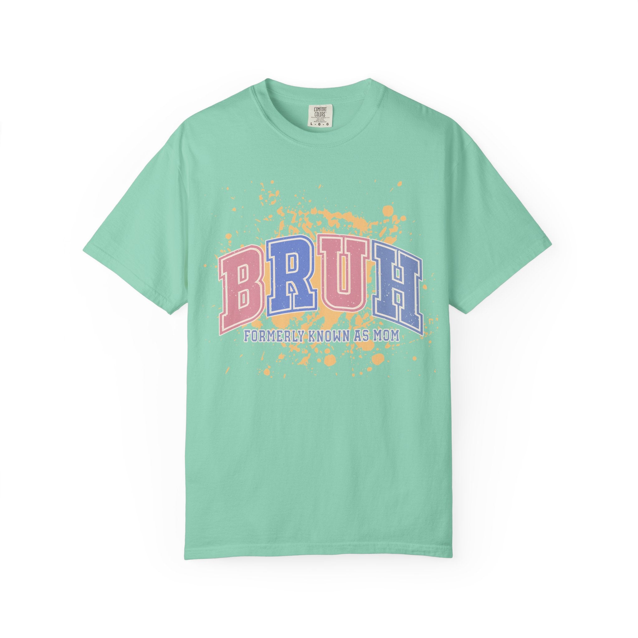 Texstured T-Shirt — "BRUH (Formerly Known As Mom)" Graphic Tee, Funny Mom Gift