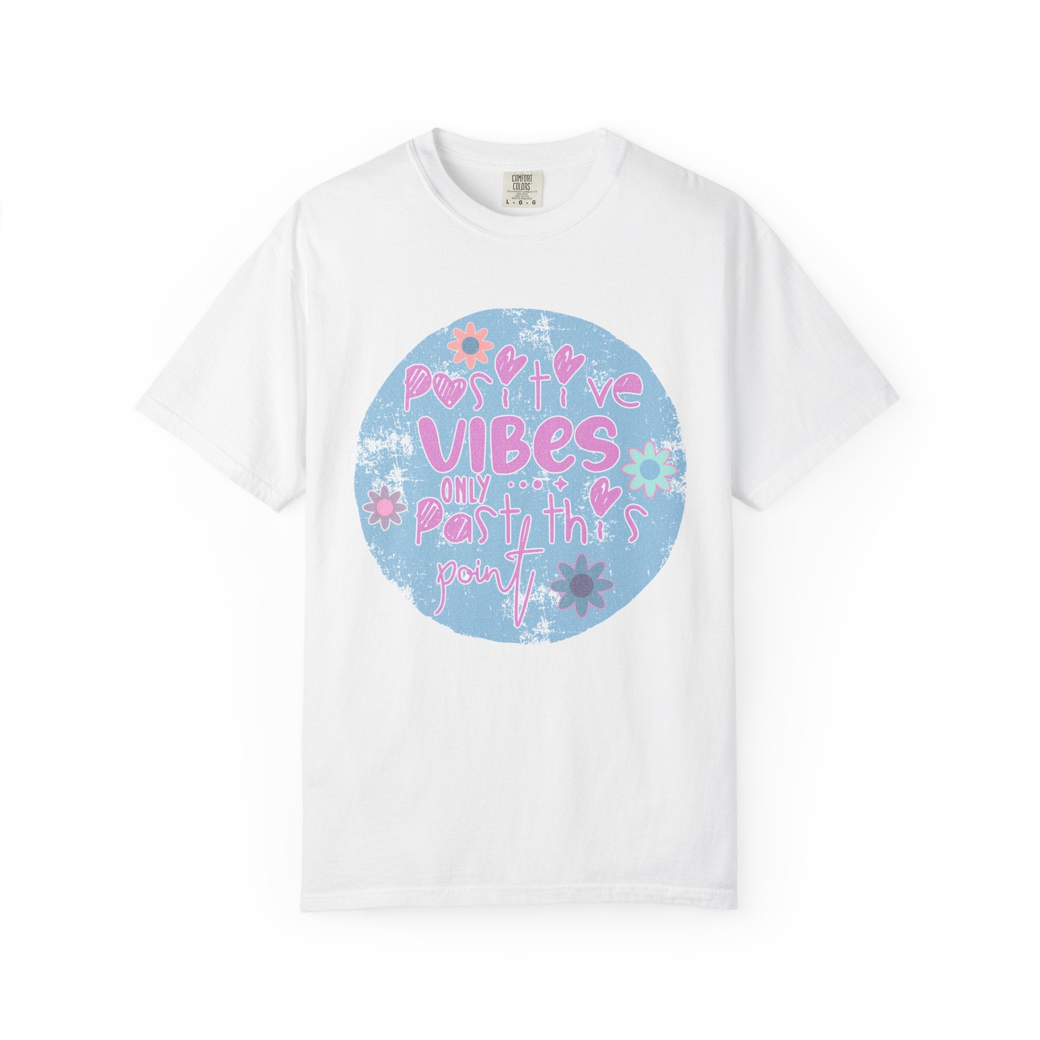 Textured Positive Vibes T-Shirt — Retro Floral ‘Positive Vibes Only’ Graphic Tee