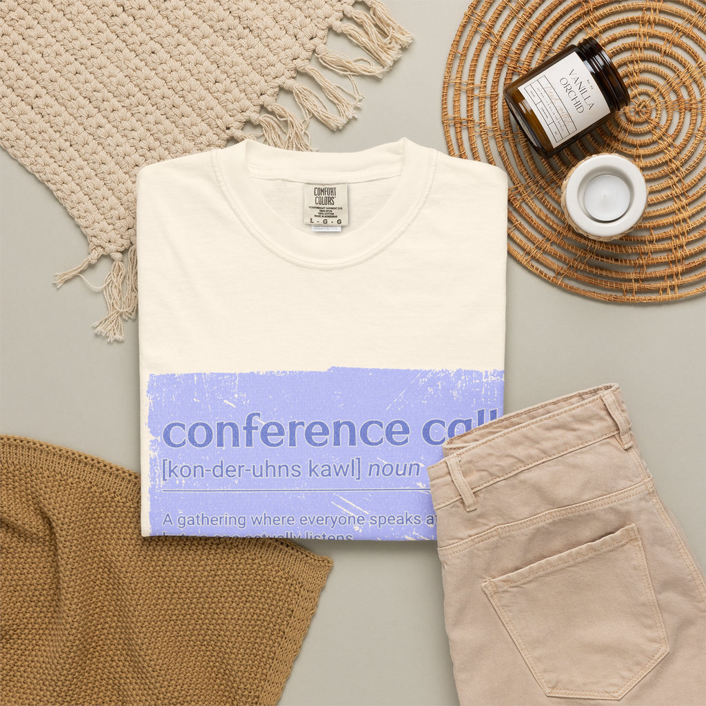 Conference Call Textured T-Shirt – Funny Work-From-Home Graphic Tee