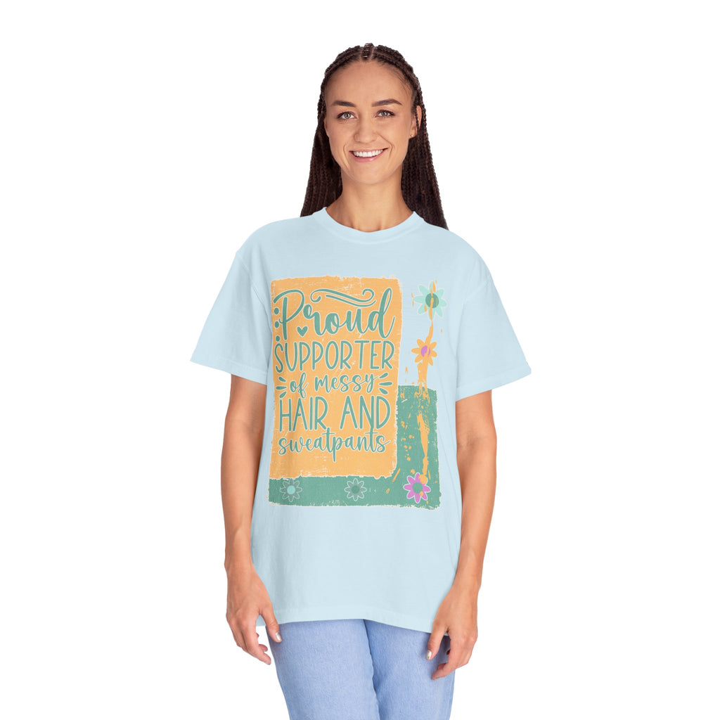 Proud Supporter of Messy Hair and Sweatpants Textured T-Shirt