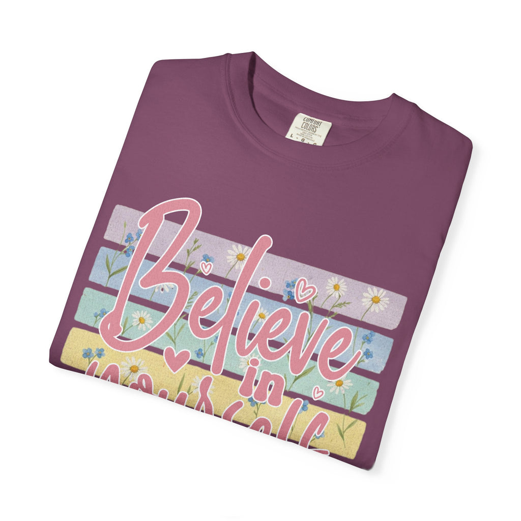 Textured Believe in Yourself T-Shirt — Pastel Floral Inspirational Tee
