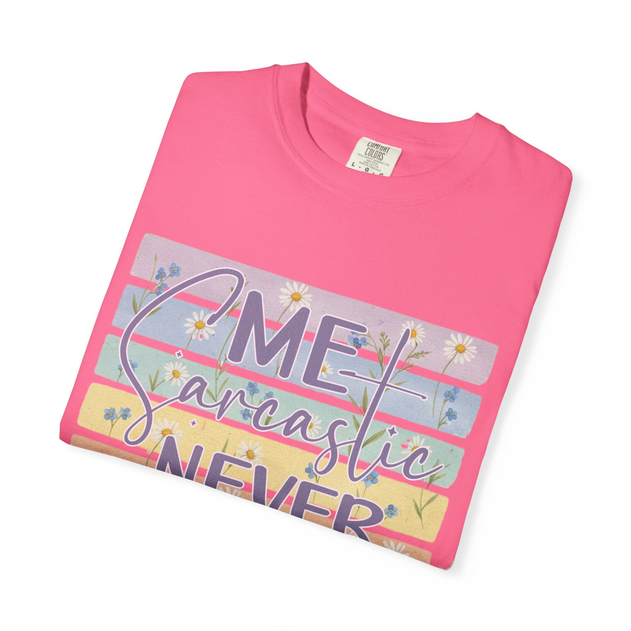 Textured Sarcastic Never T-Shirt — Pastel Striped "Me? Sarcastic? Never" Graphic Tee