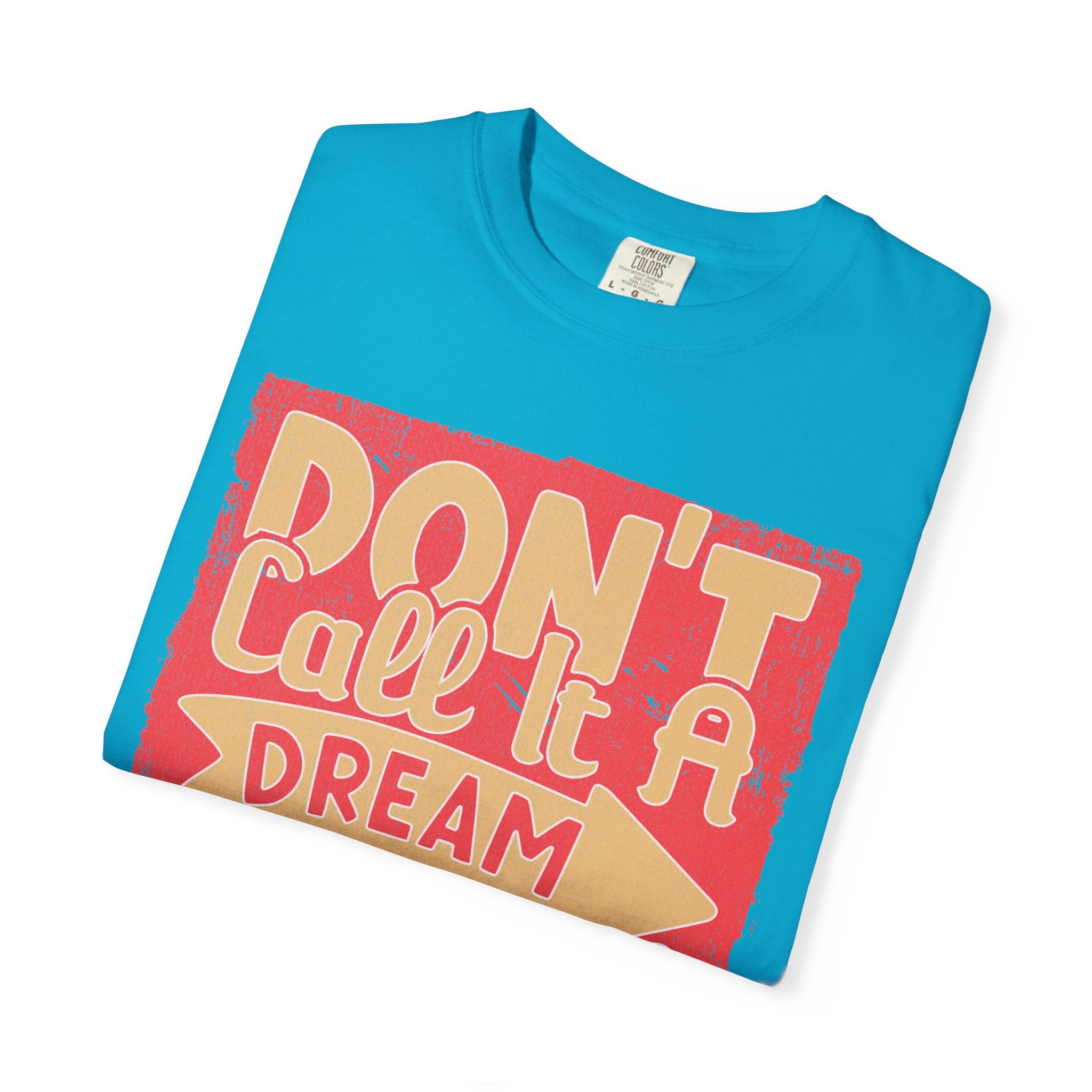 Textured Dream Plan Motivational Quote Tee Don’t Call It a Dream Call It a Plan T-Shirt