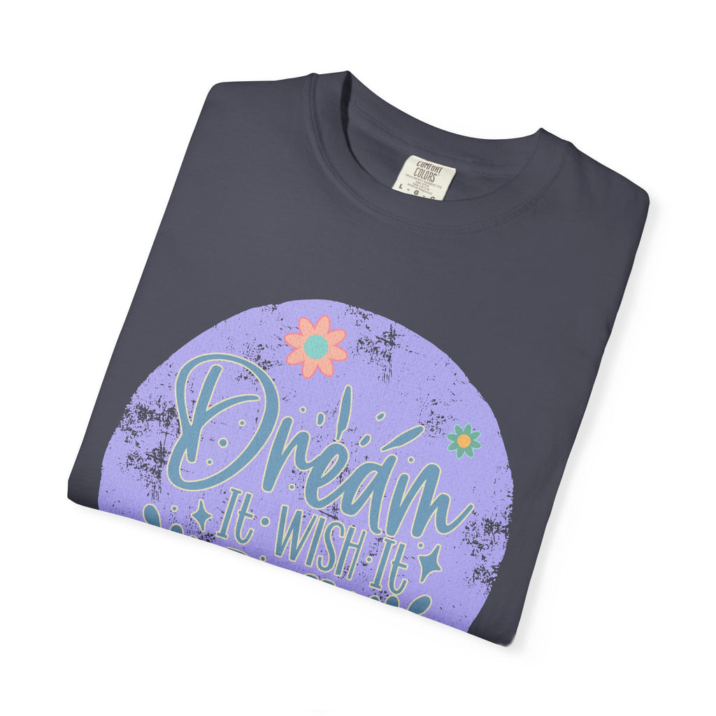 Dream Wish It Do It Textured T-Shirt — Inspirational Floral Graphic Tee