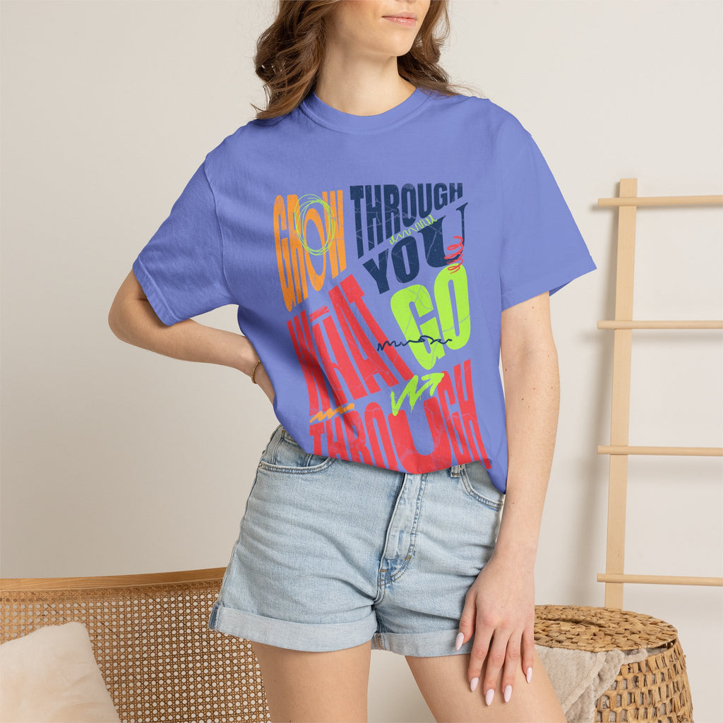 Grow Through What You Go Through T-Shirt | Textured Colorful Typographic Motivational Tee