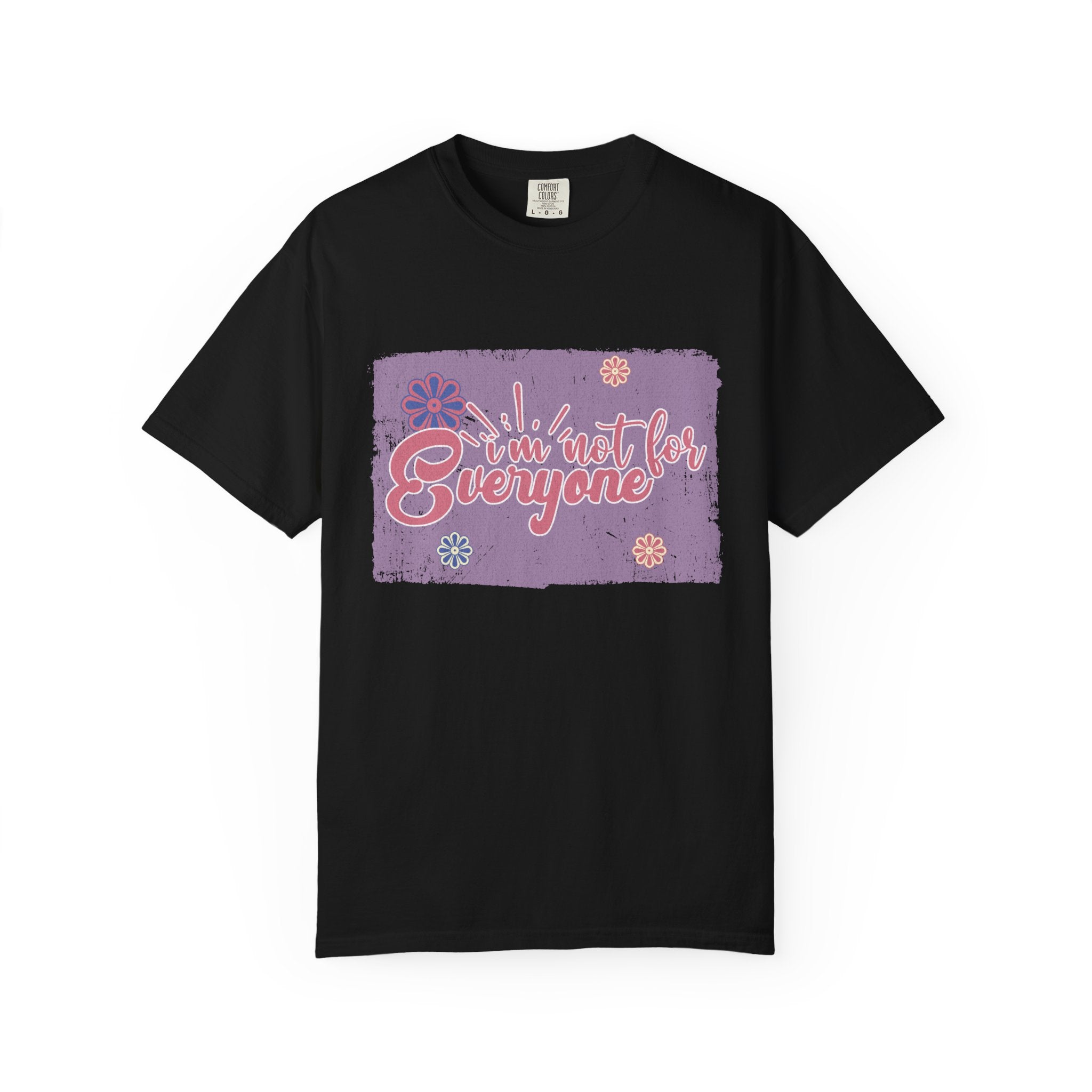 I'm Not For Everyone T-shirt |Textured Floral Retro Script Design