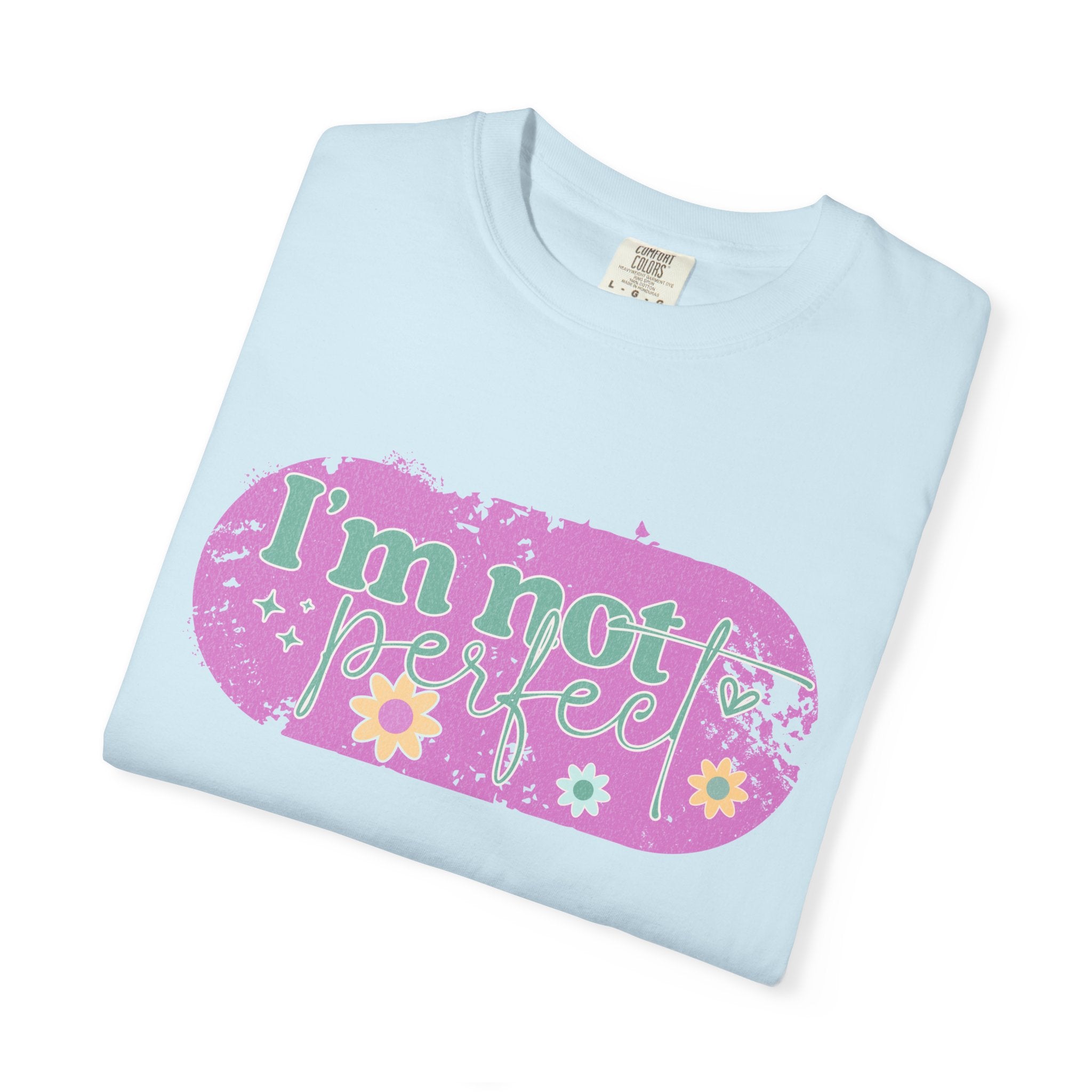 I'm Not Perfect Textured Floral Graphic T-Shirt