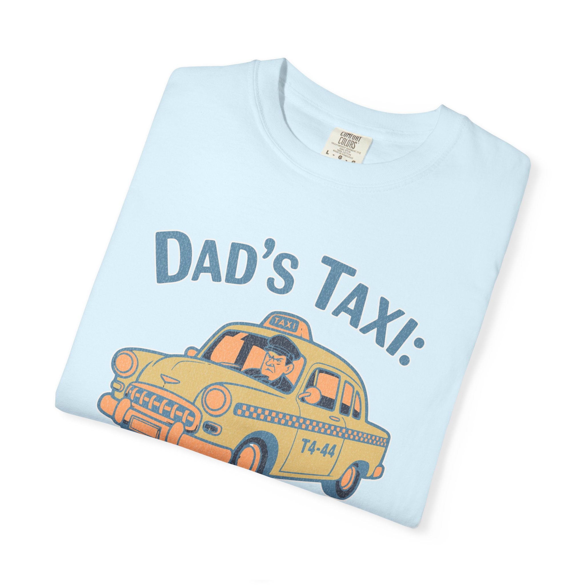 Textured Dad's Taxi T-Shirt — "This Ride Includes Unwanted Life Advice" Funny Father's Day Tee