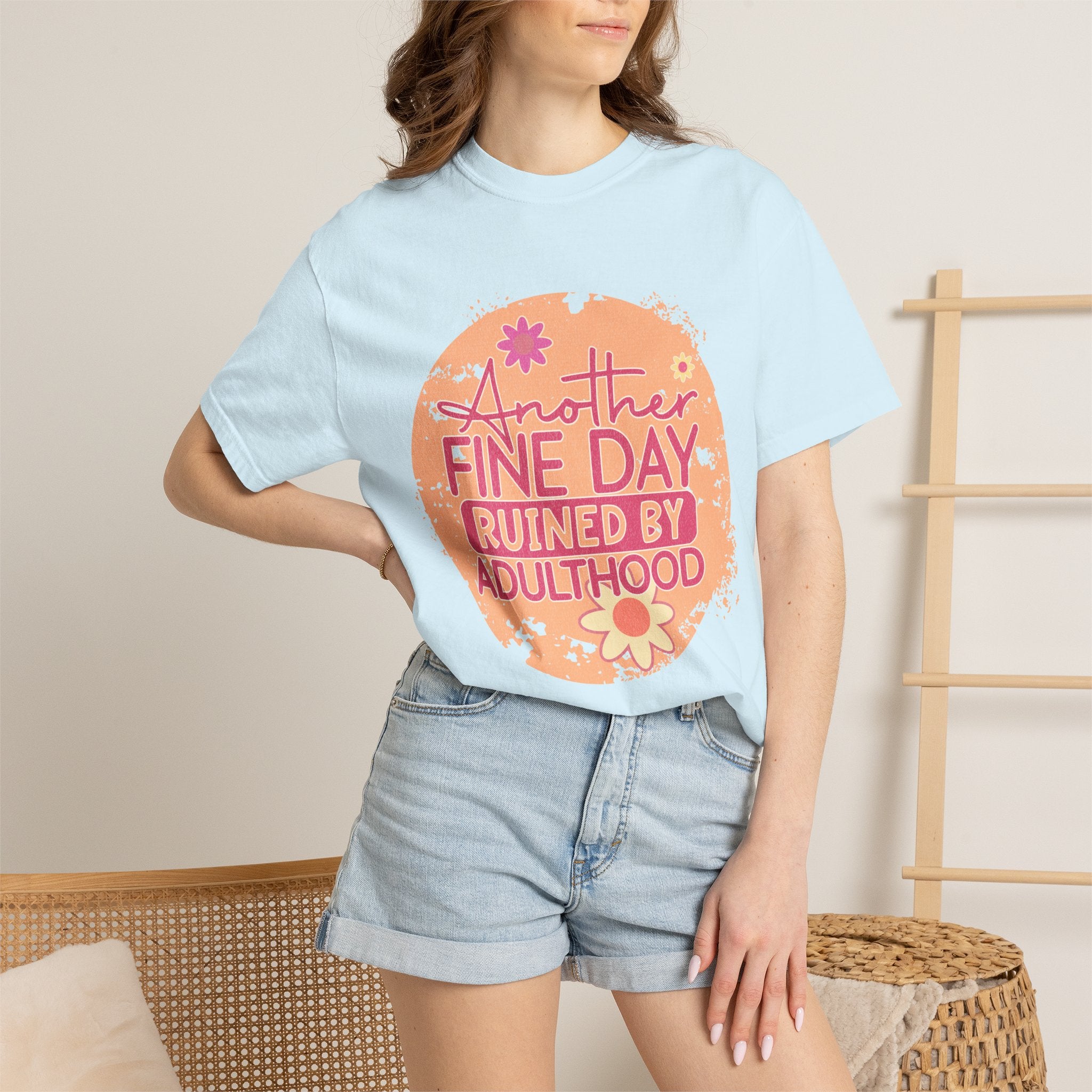 T-Shirt — "Another Fine Day Ruined by Adulthood"Textured Retro Floral Graphic