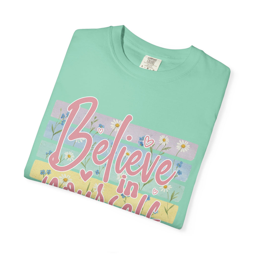 Textured Believe in Yourself T-Shirt — Pastel Floral Inspirational Tee