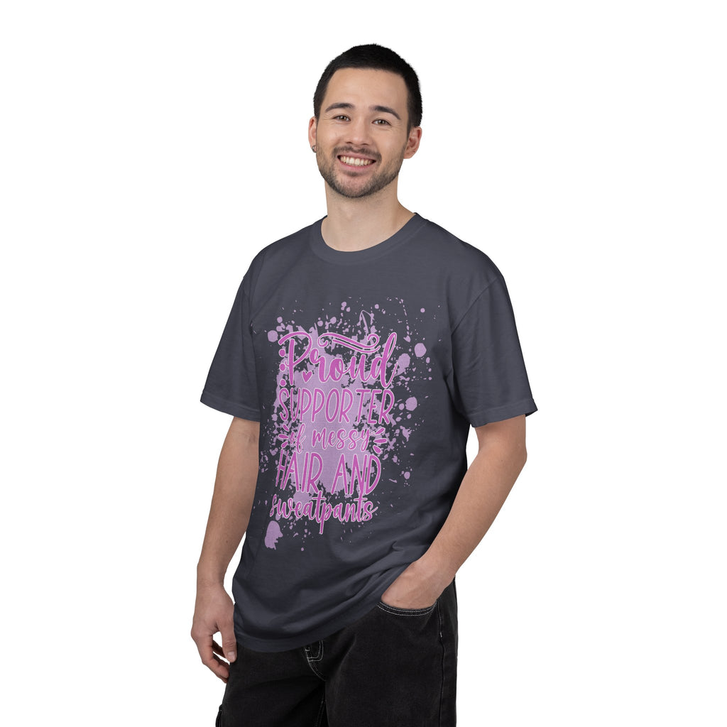 Textured Proud Supporter of Messy Hair and Sweatpants T-Shirt