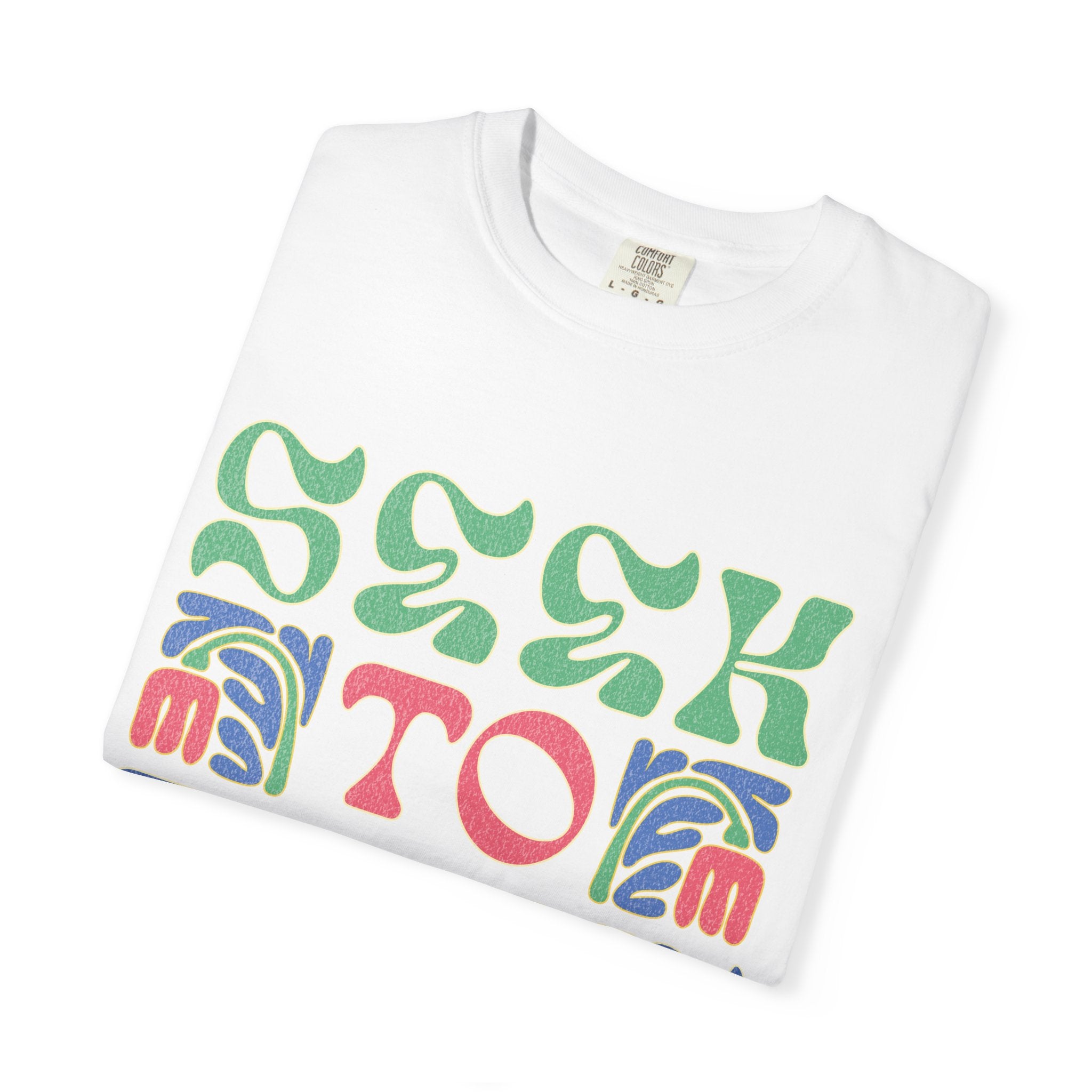 Seek to Thrive T-shirt | Textured Retro Psychedelic Lettering