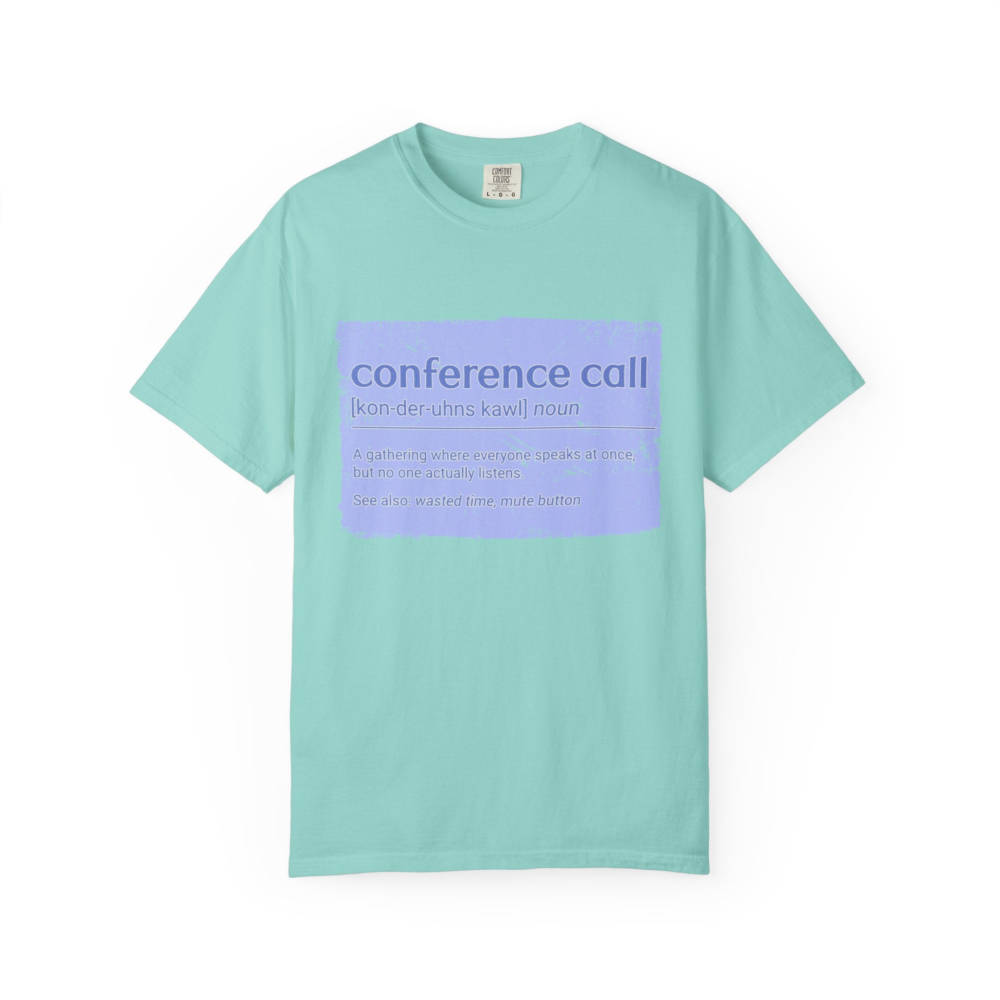 Conference Call Textured T-Shirt – Funny Work-From-Home Graphic Tee